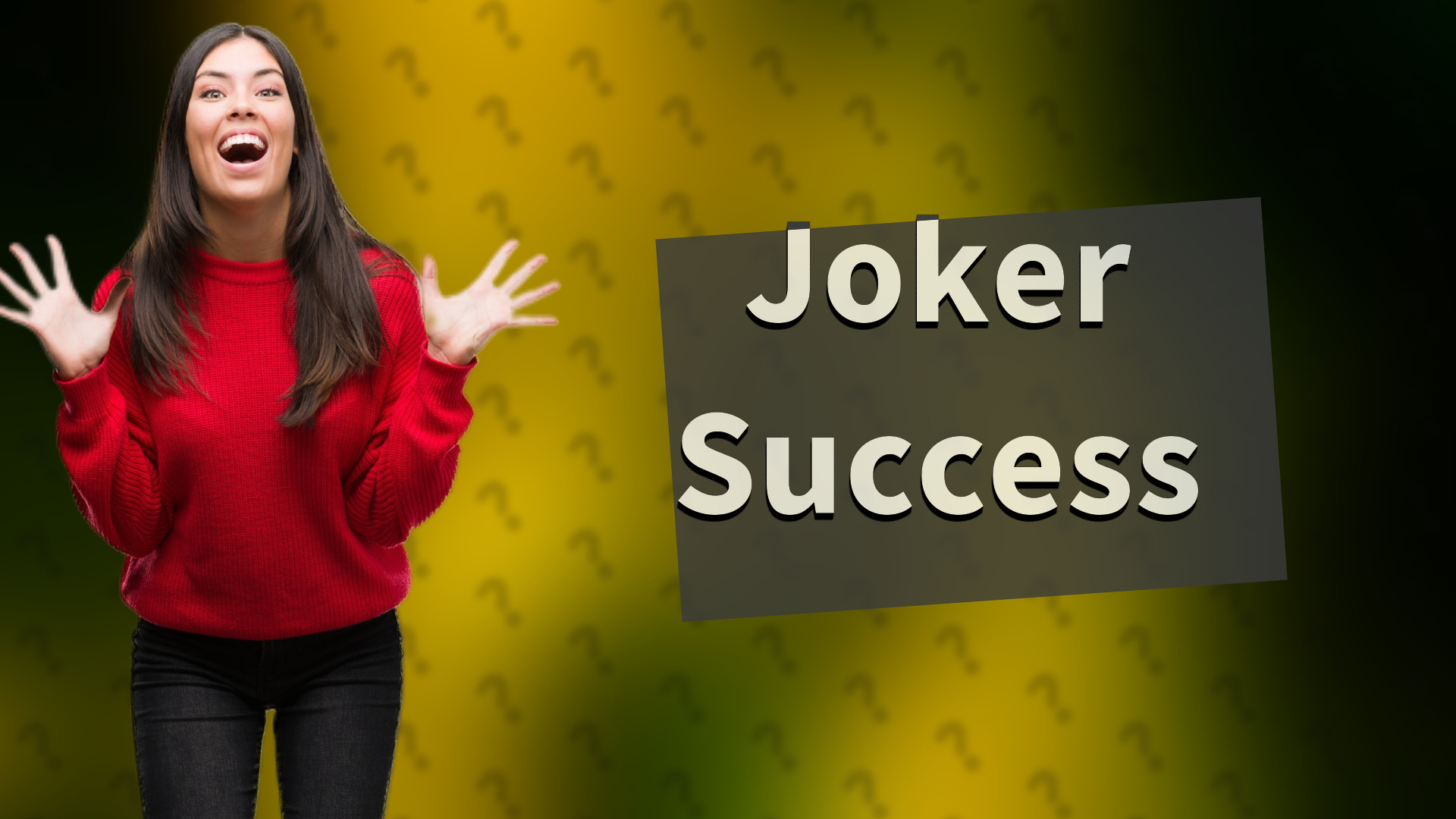 Joker Success