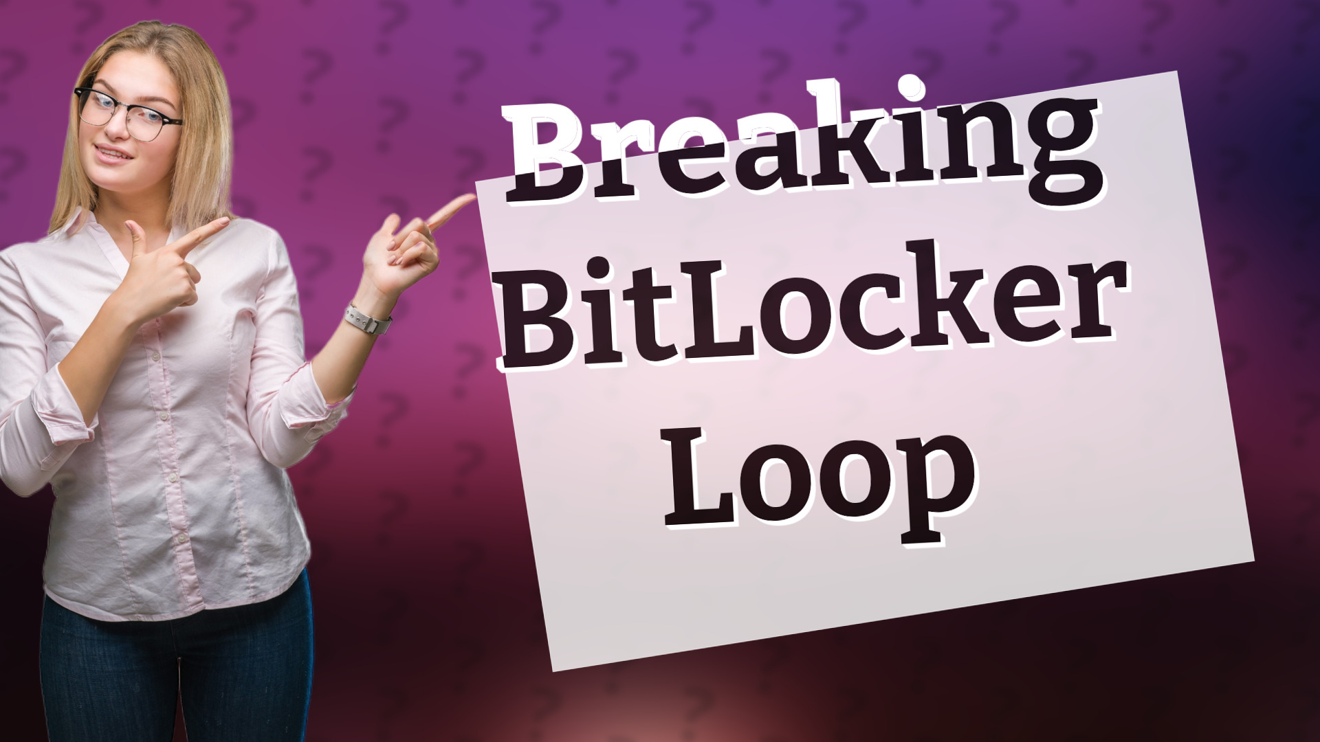 Breaking BitLocker Loop