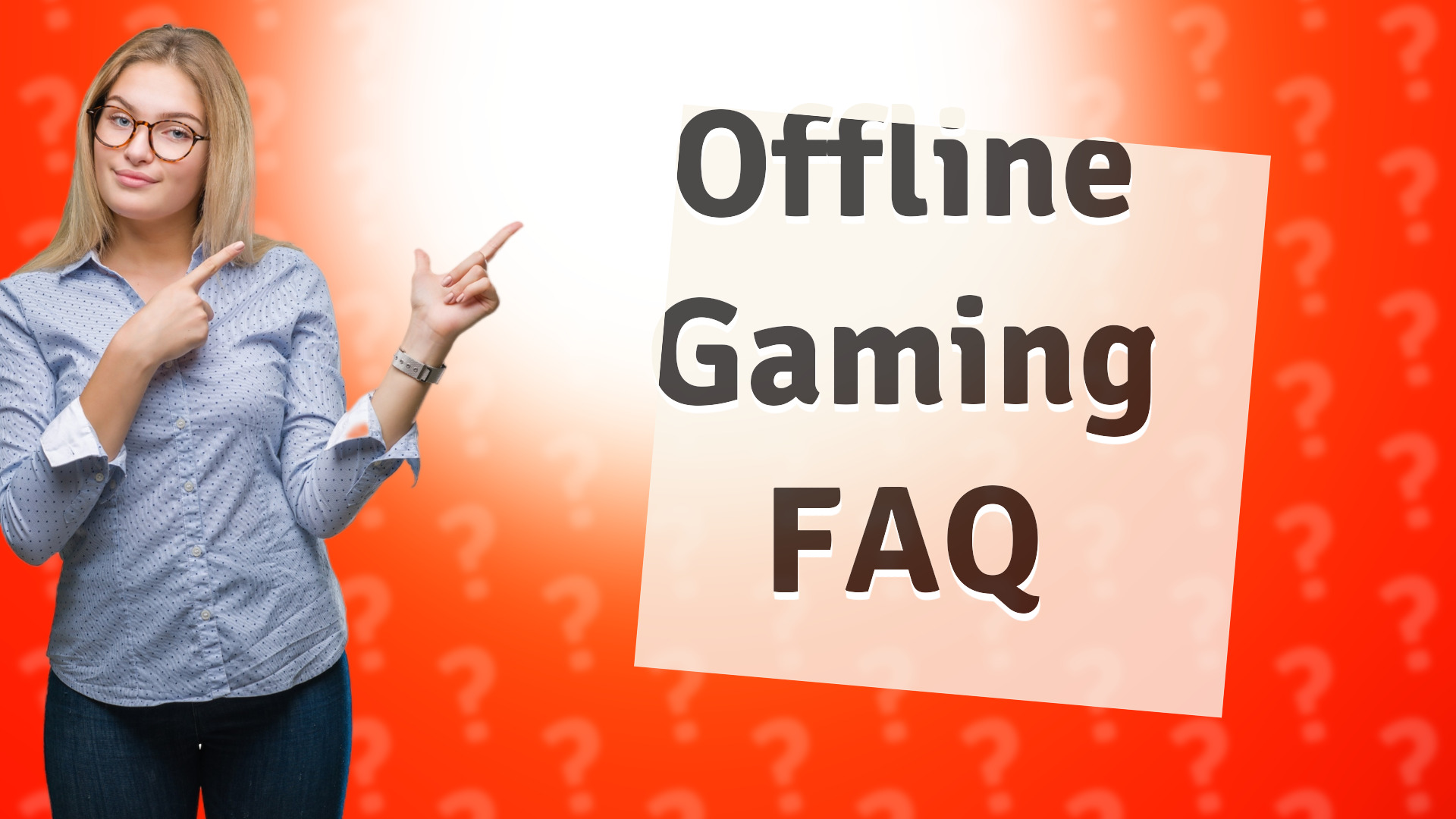 Offline Gaming FAQ