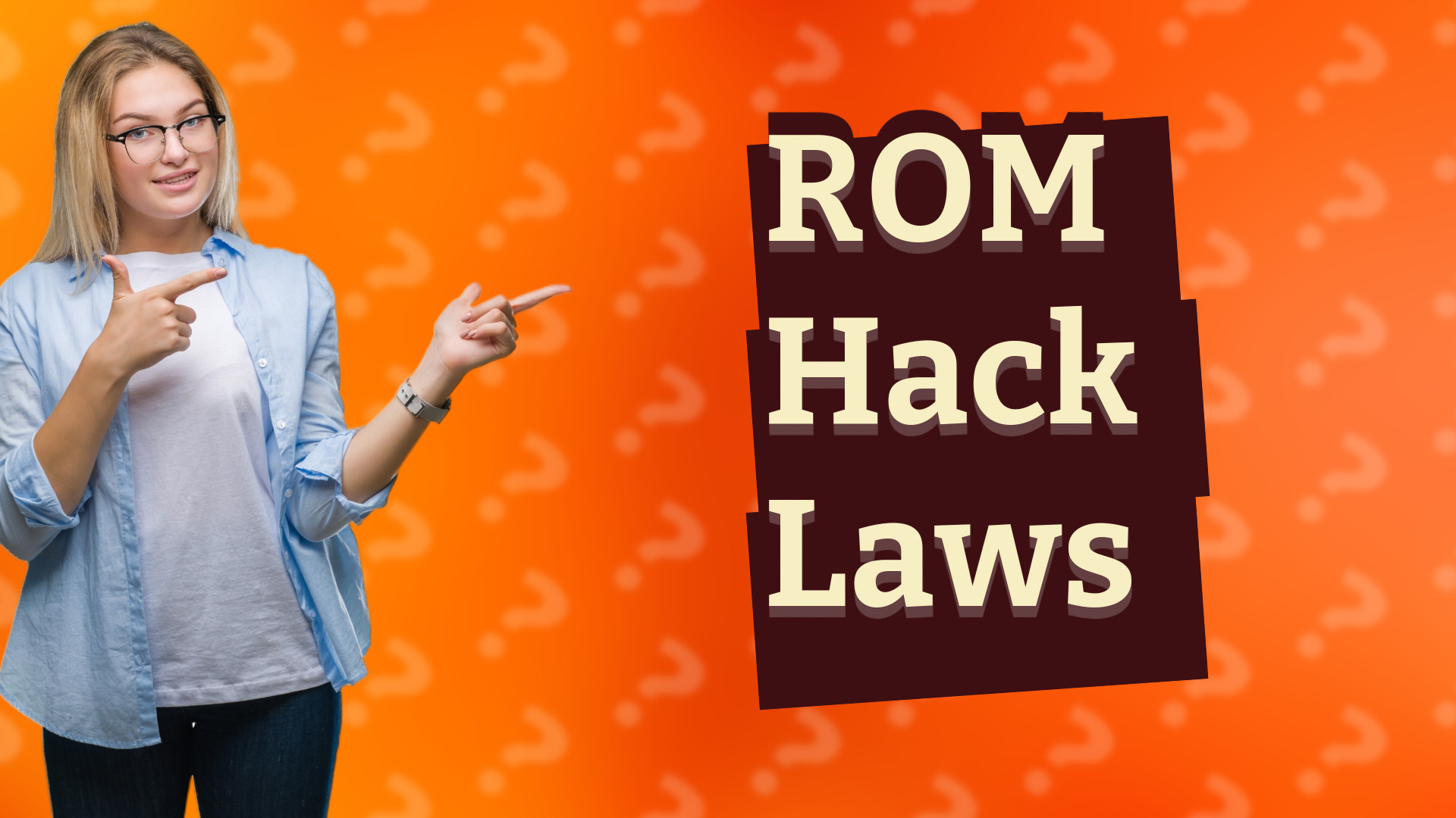 ROM Hack Laws