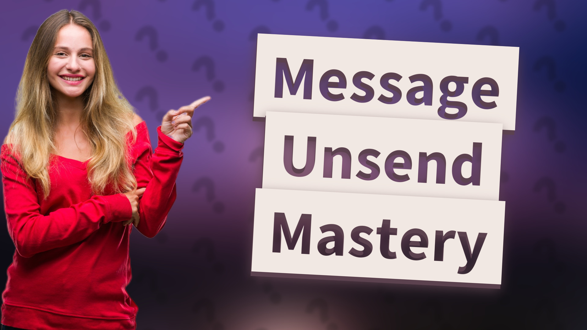 Message Unsend Mastery