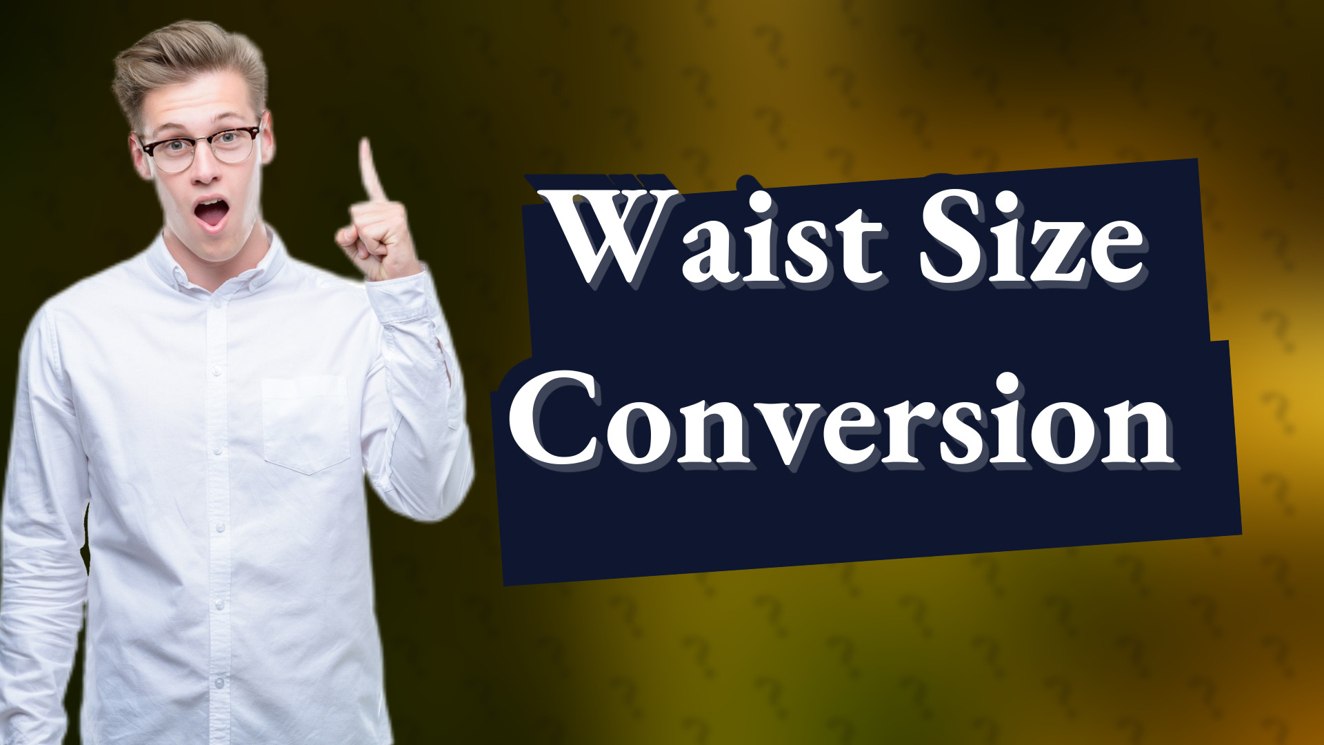 Waist Size Conversion