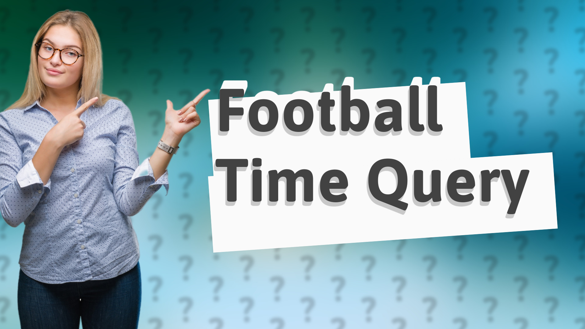 Football Time Query