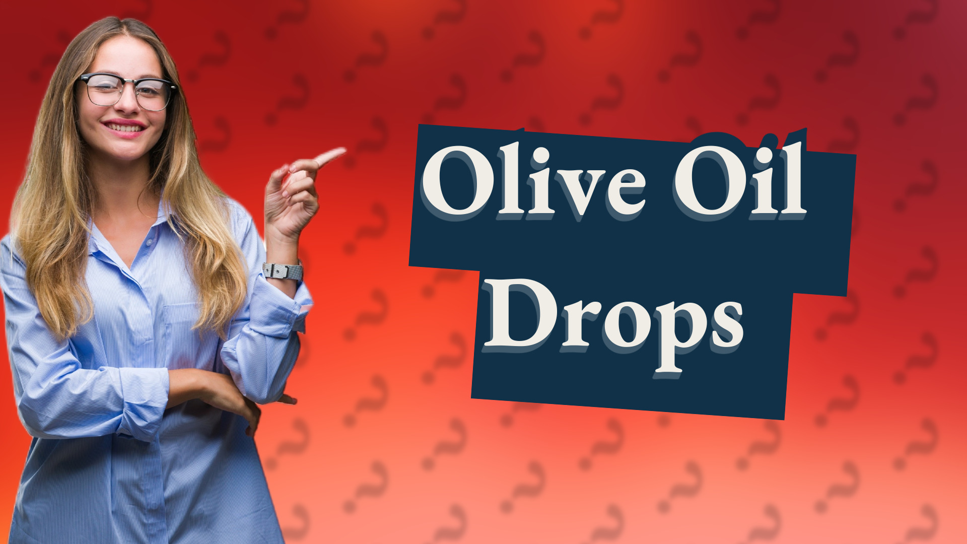 Olive Oil Drops