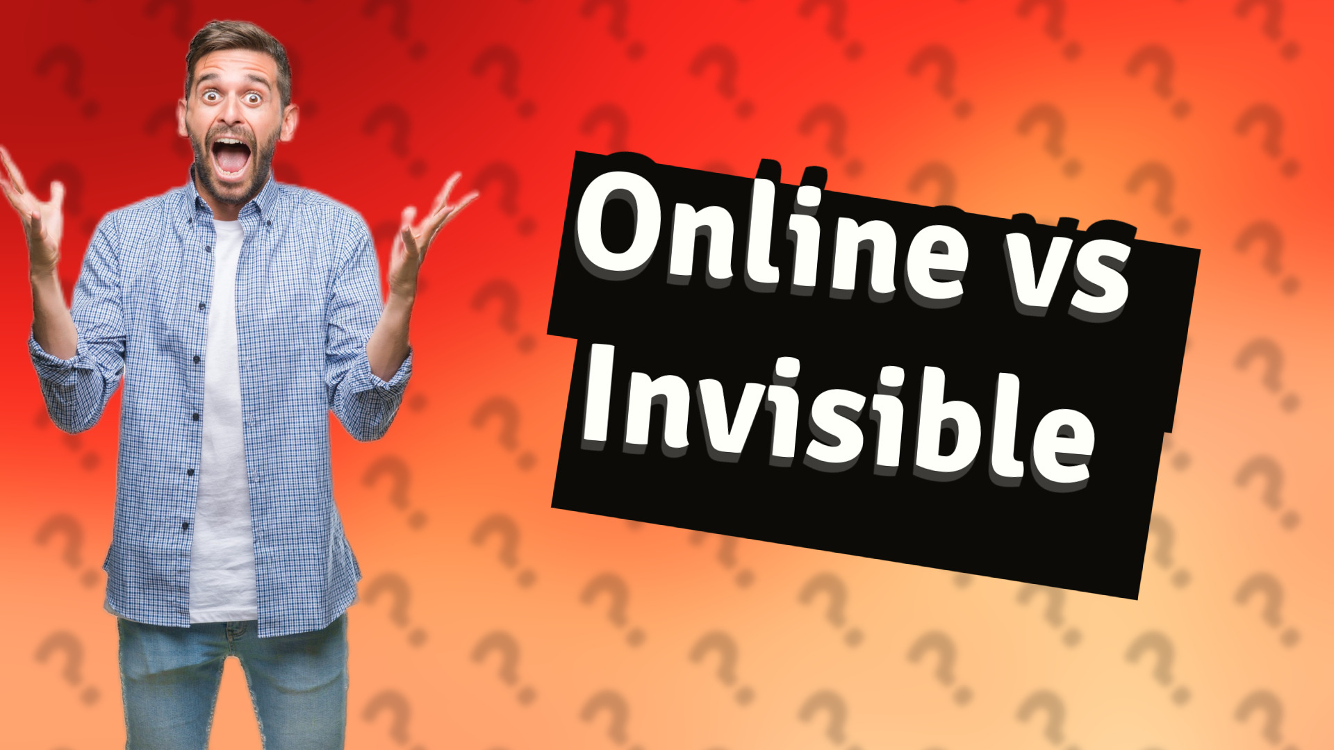 Online vs Invisible