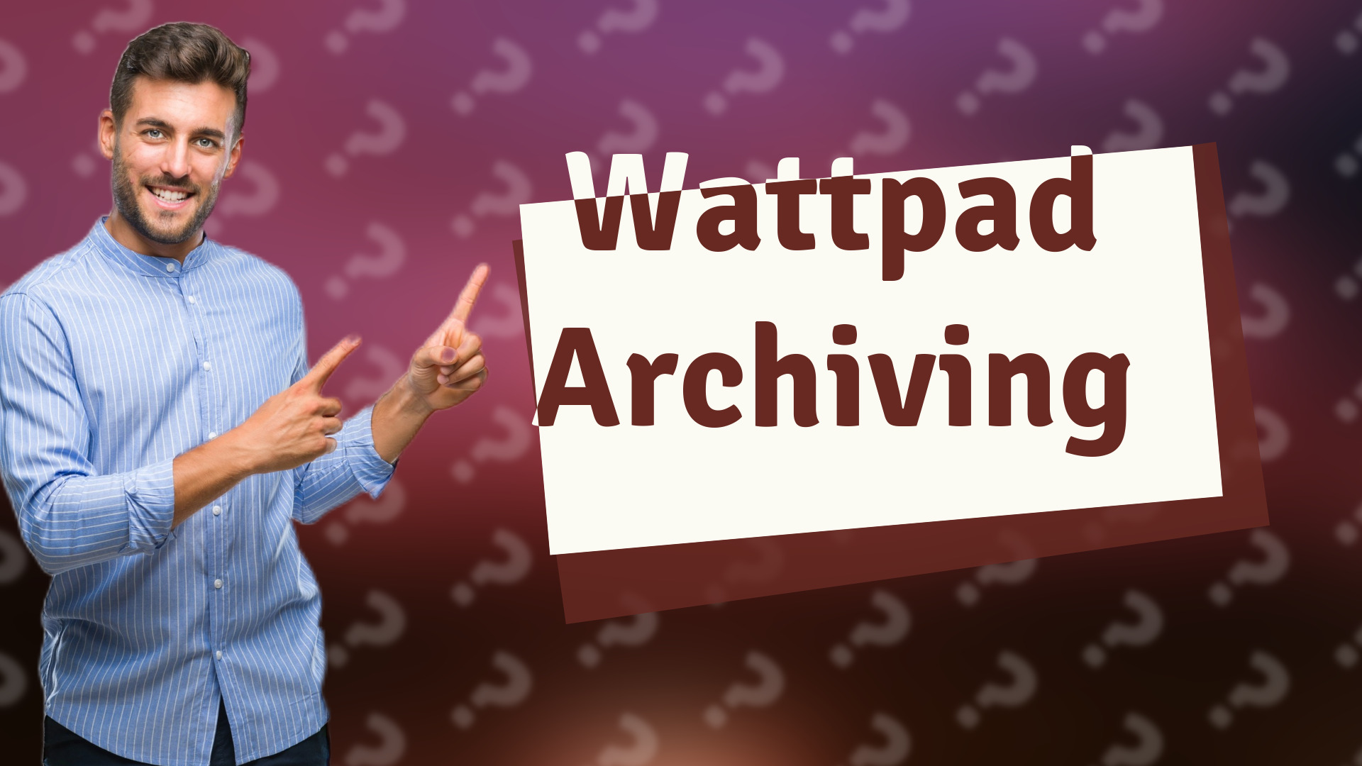 Wattpad Archiving