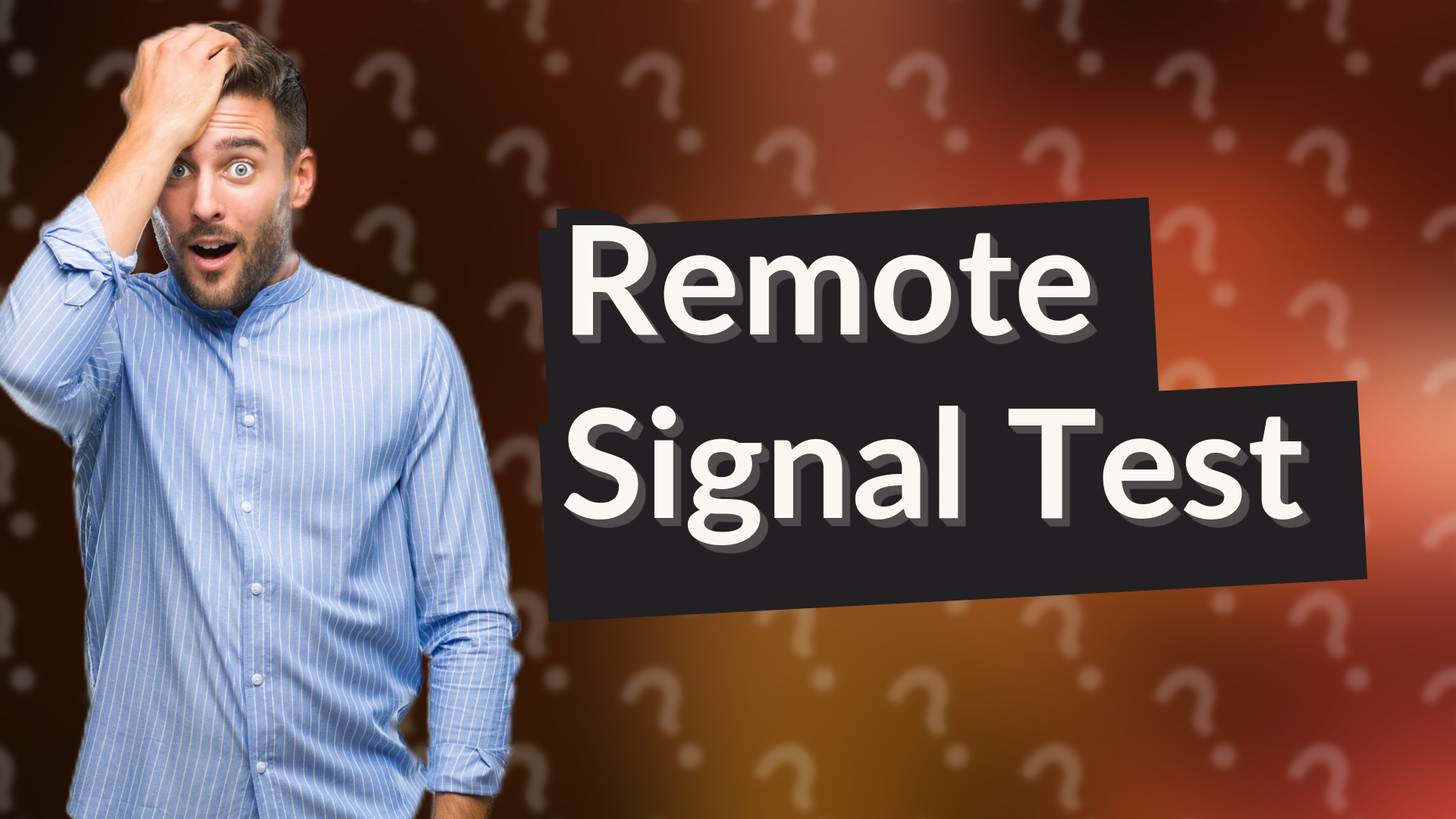 Remote Signal Test