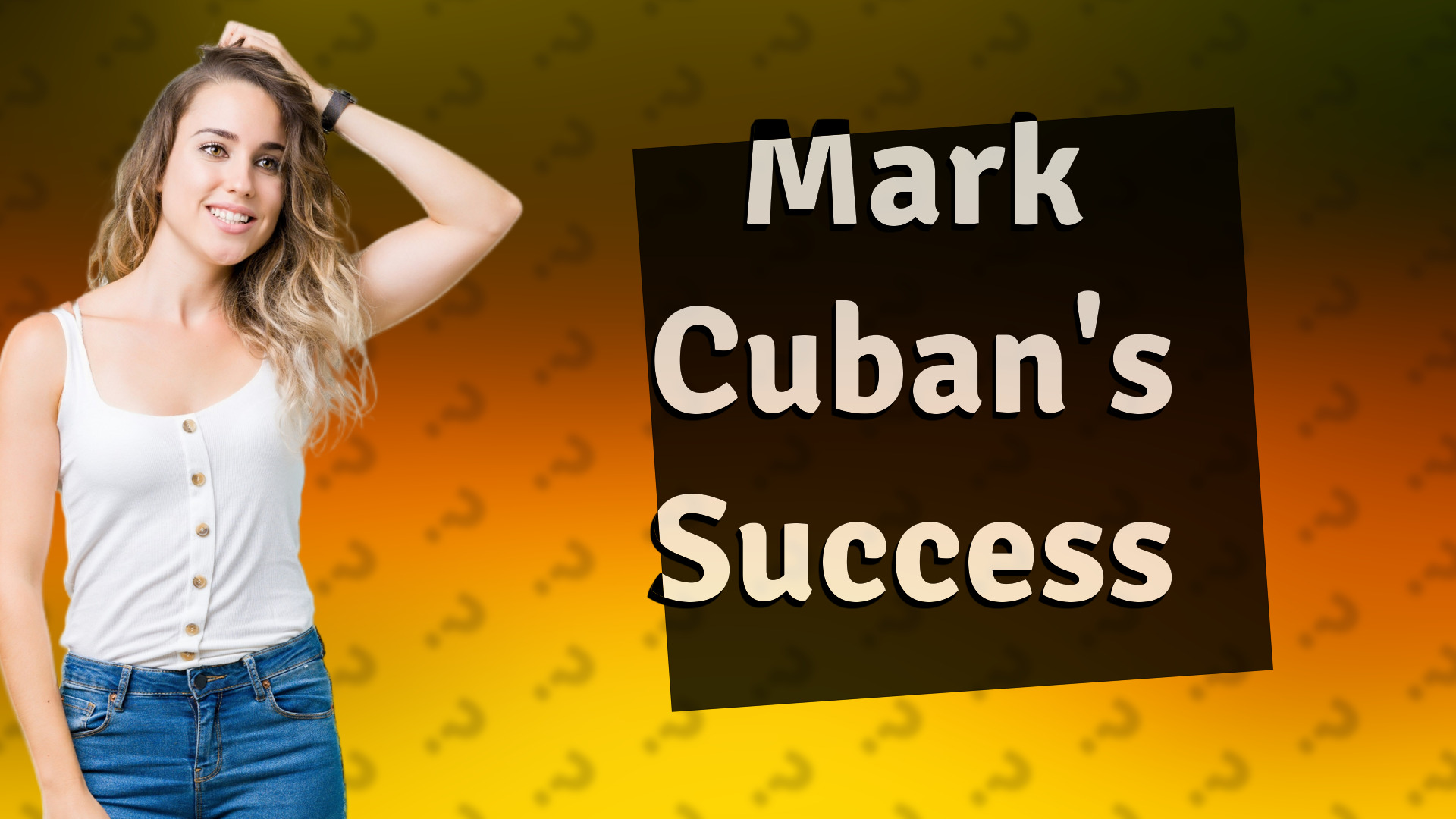 Mark Cuban's Success