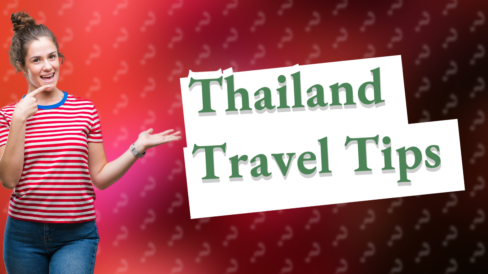 Thailand Travel Tips