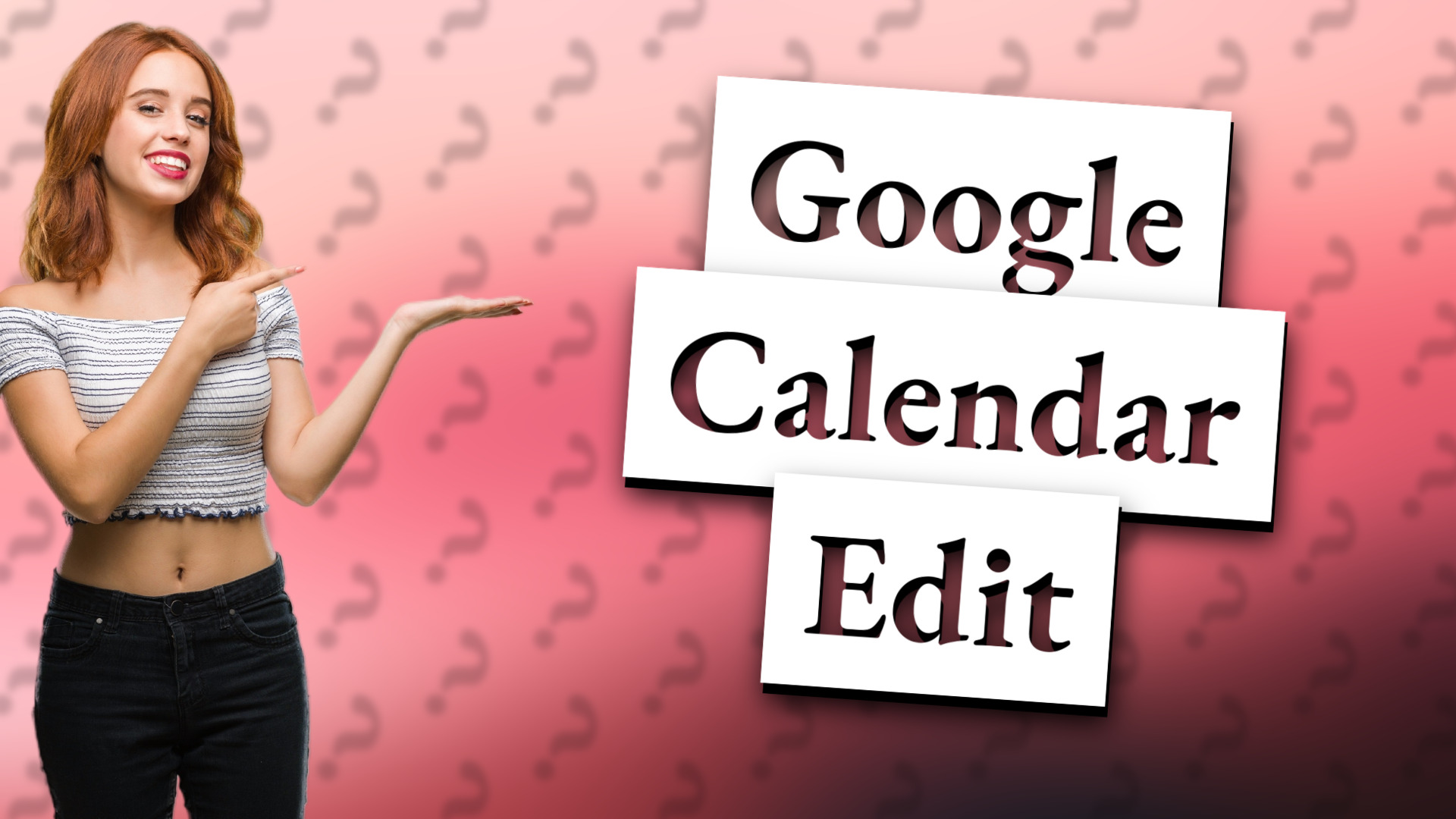 Google Calendar Edit