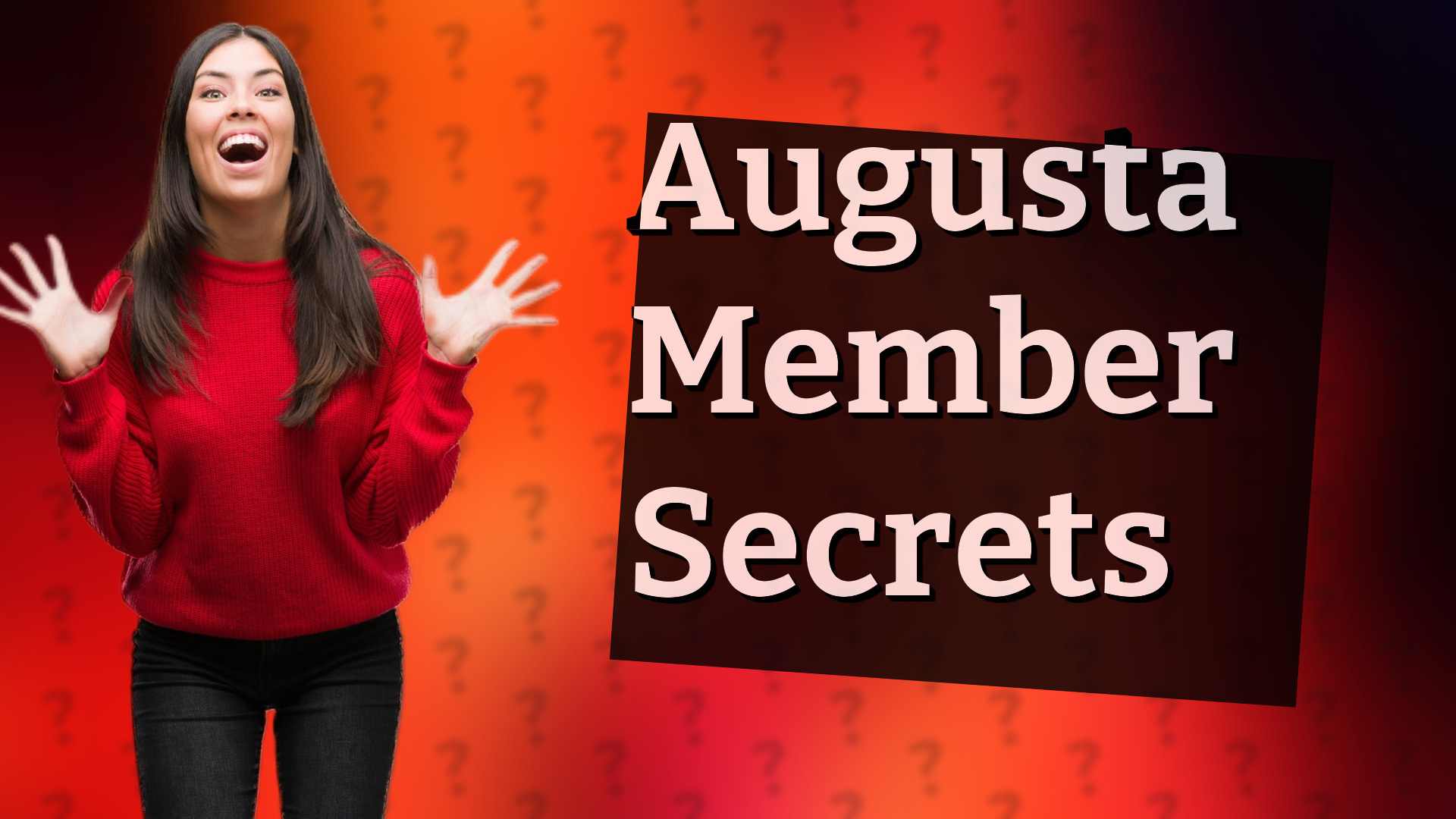 Augusta Member Secrets