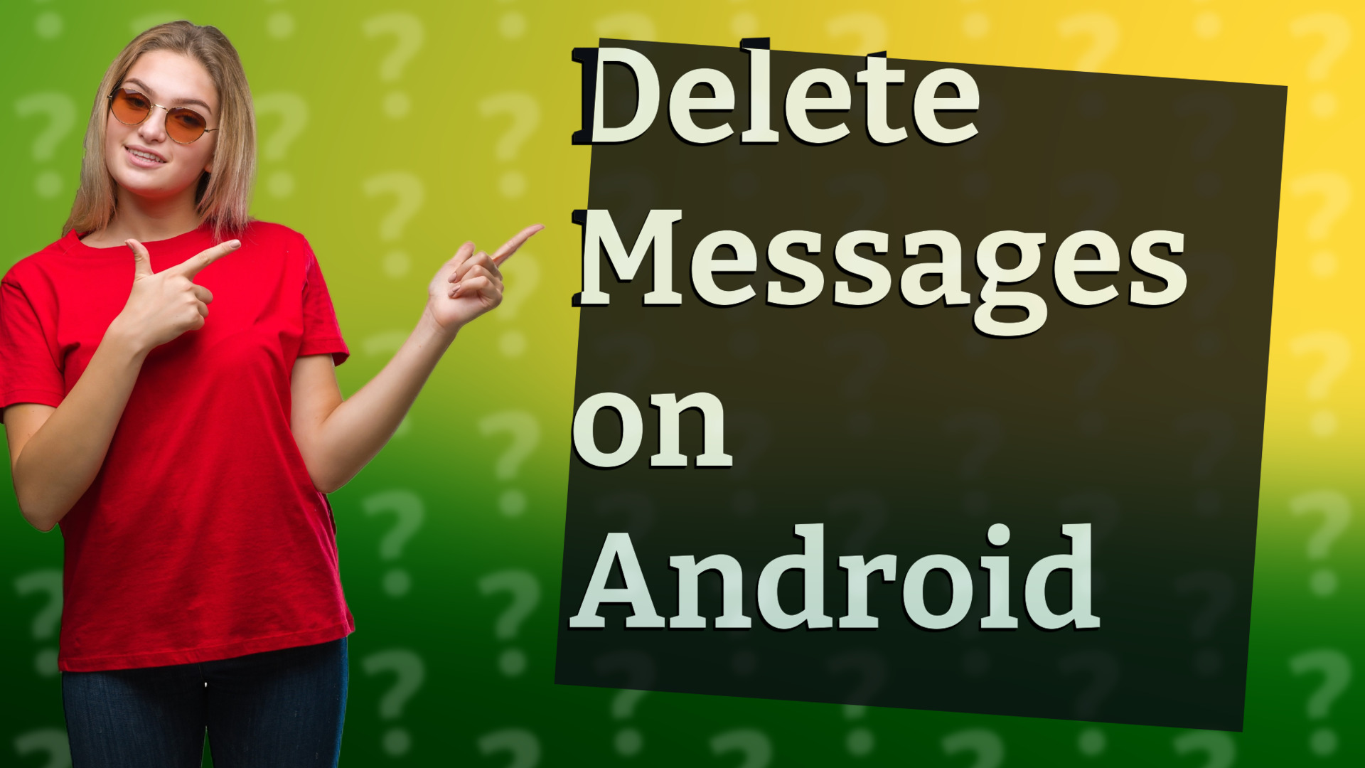 Delete Messages on Android