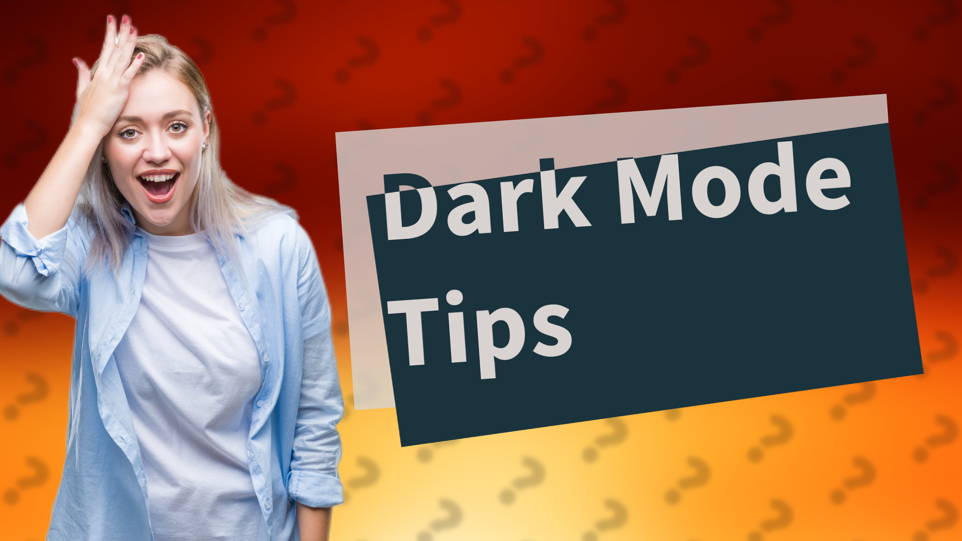 Dark Mode Tips
