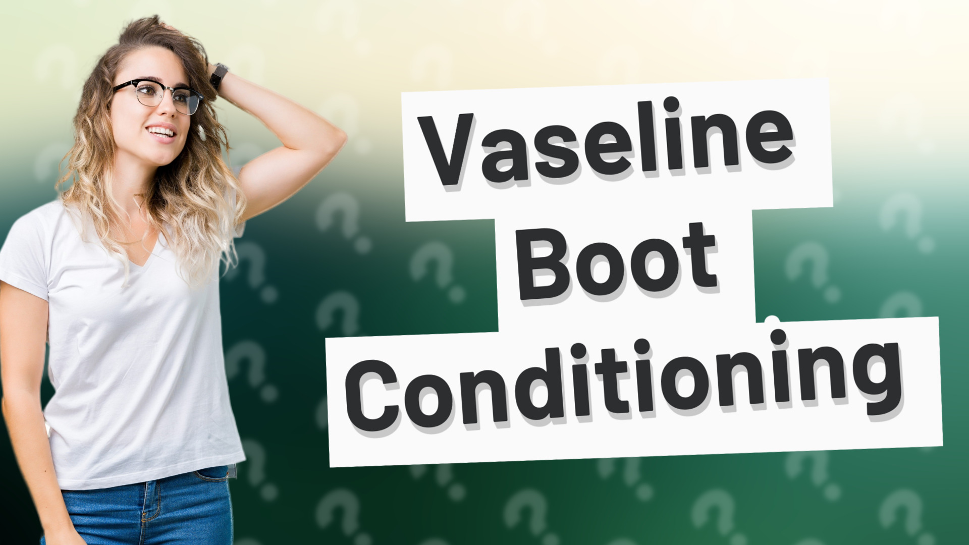 Vaseline Boot Conditioning