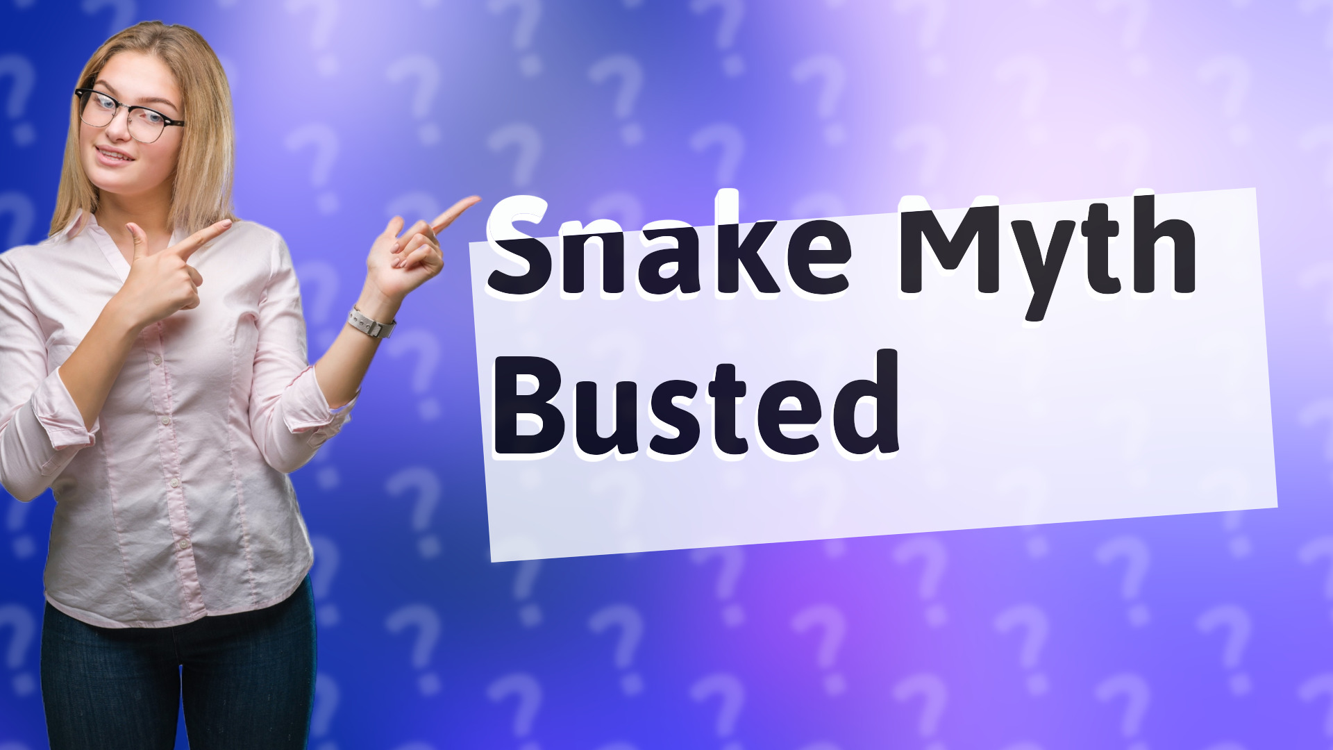 Snake Myth Busted