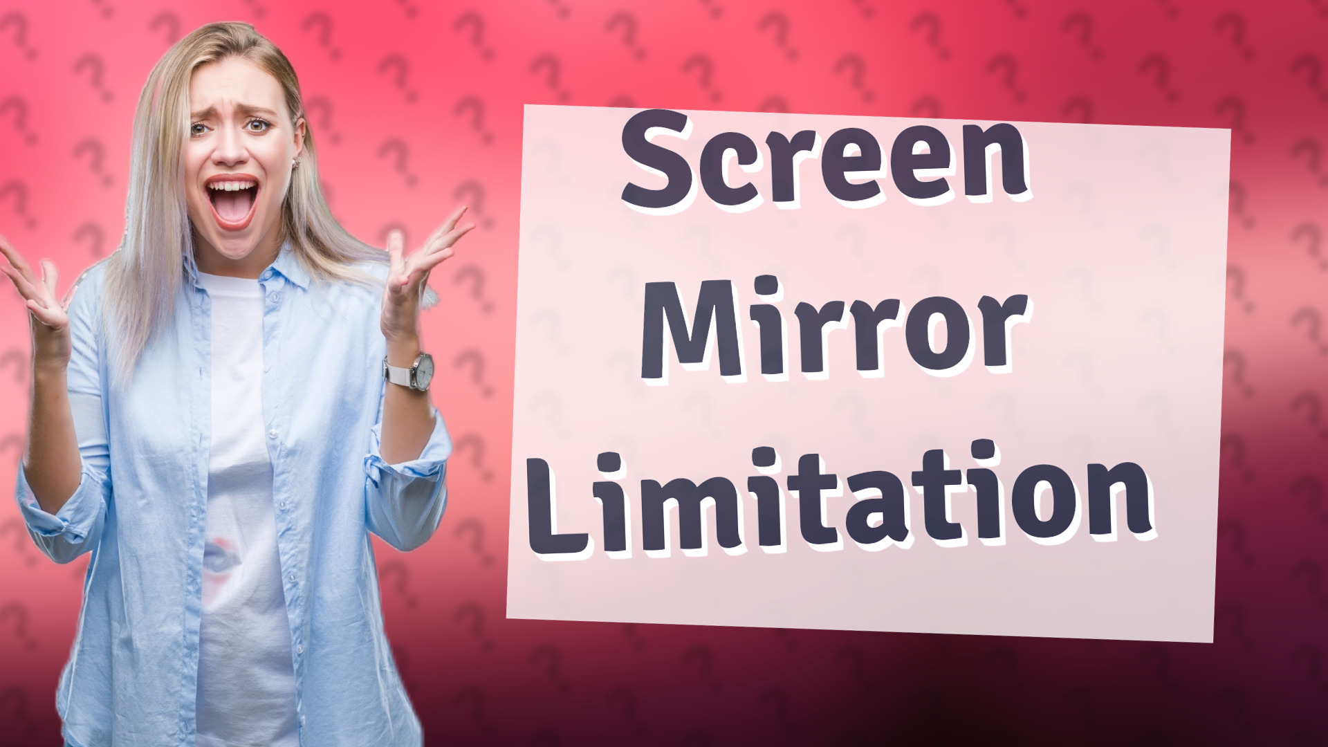 Screen Mirror Limitation
