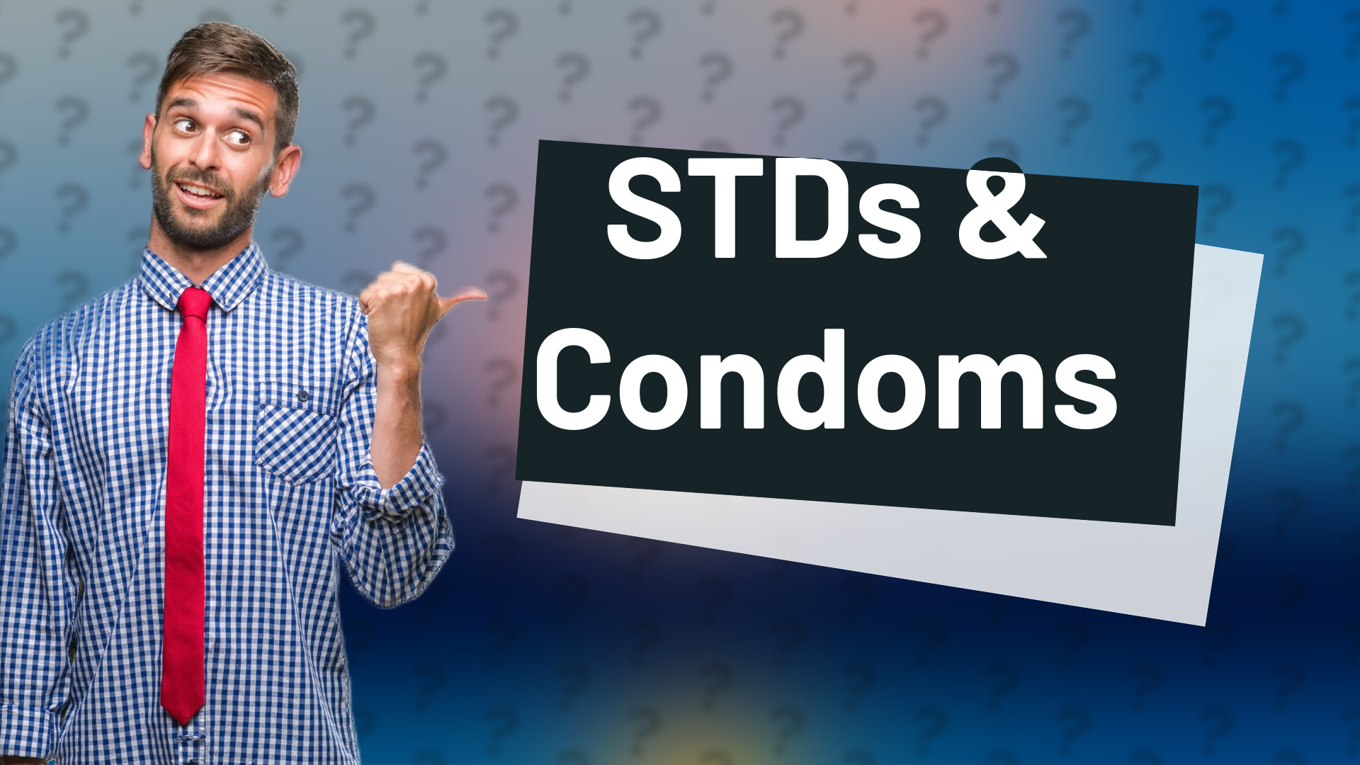 STDs & Condoms