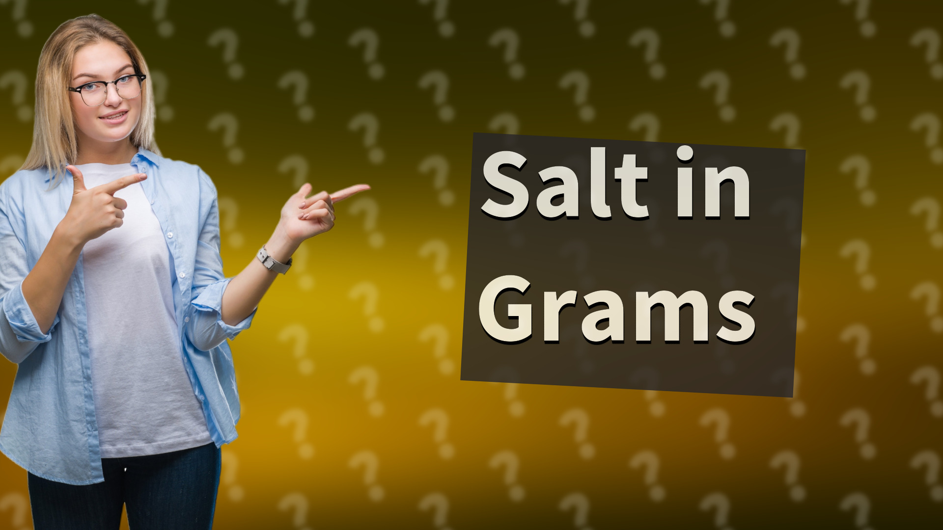 Salt in Grams