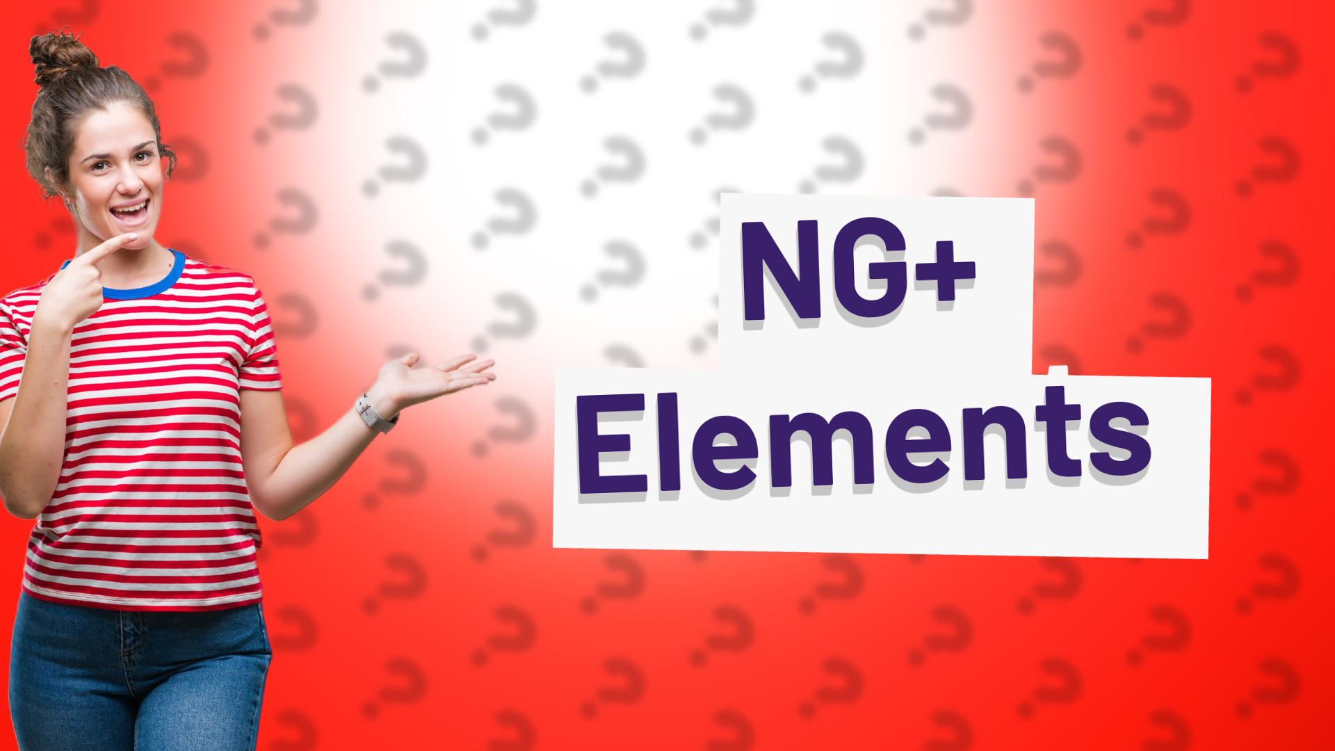 NG+ Elements