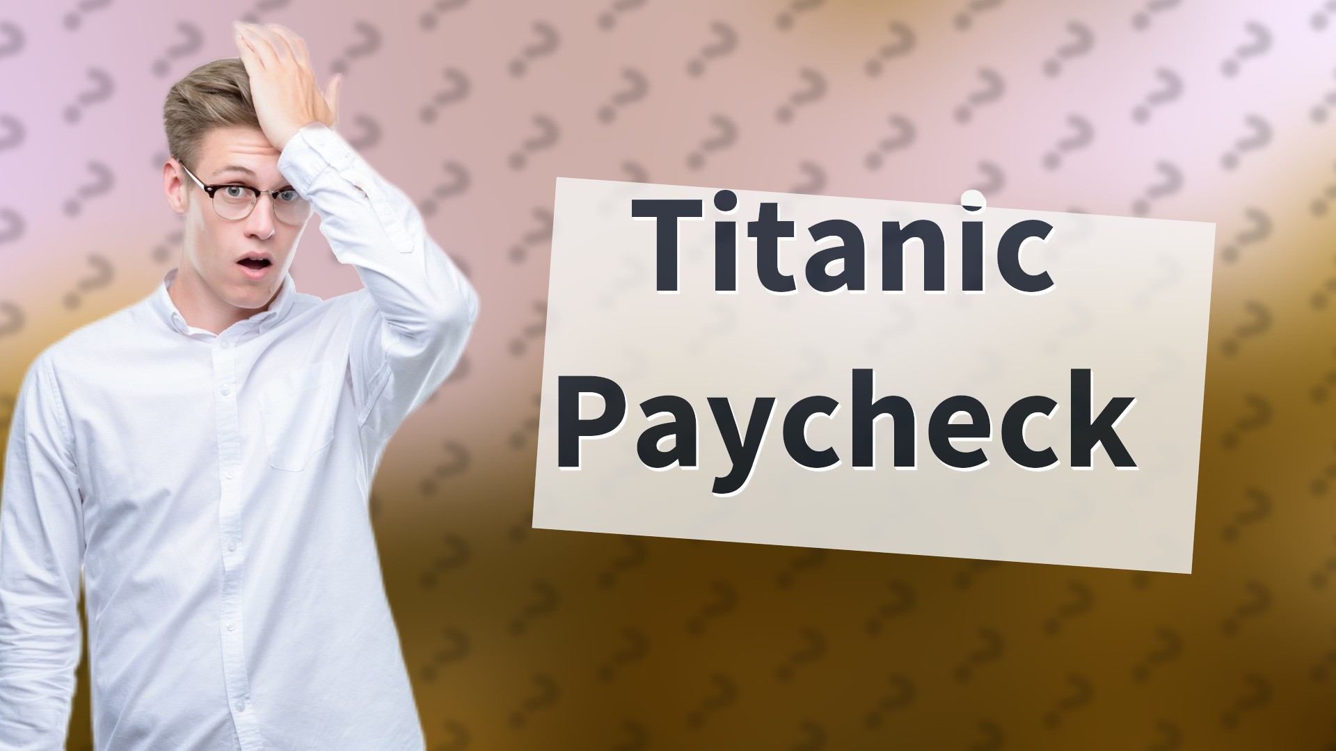 Titanic Paycheck