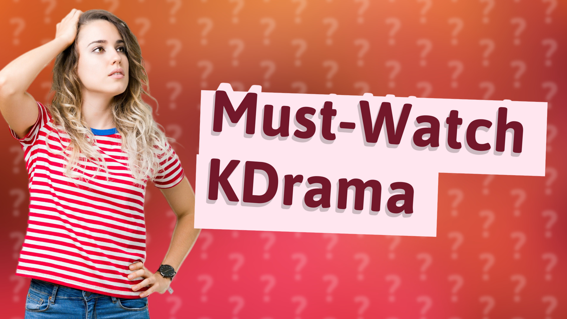 Must-Watch KDrama