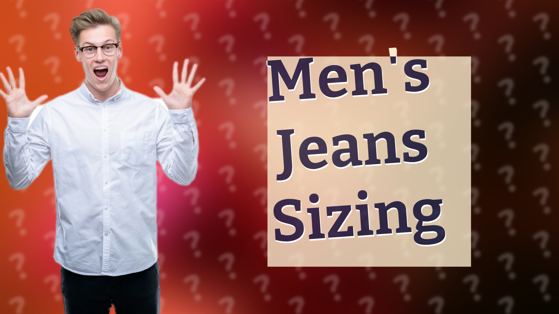 Men's Jeans Sizing