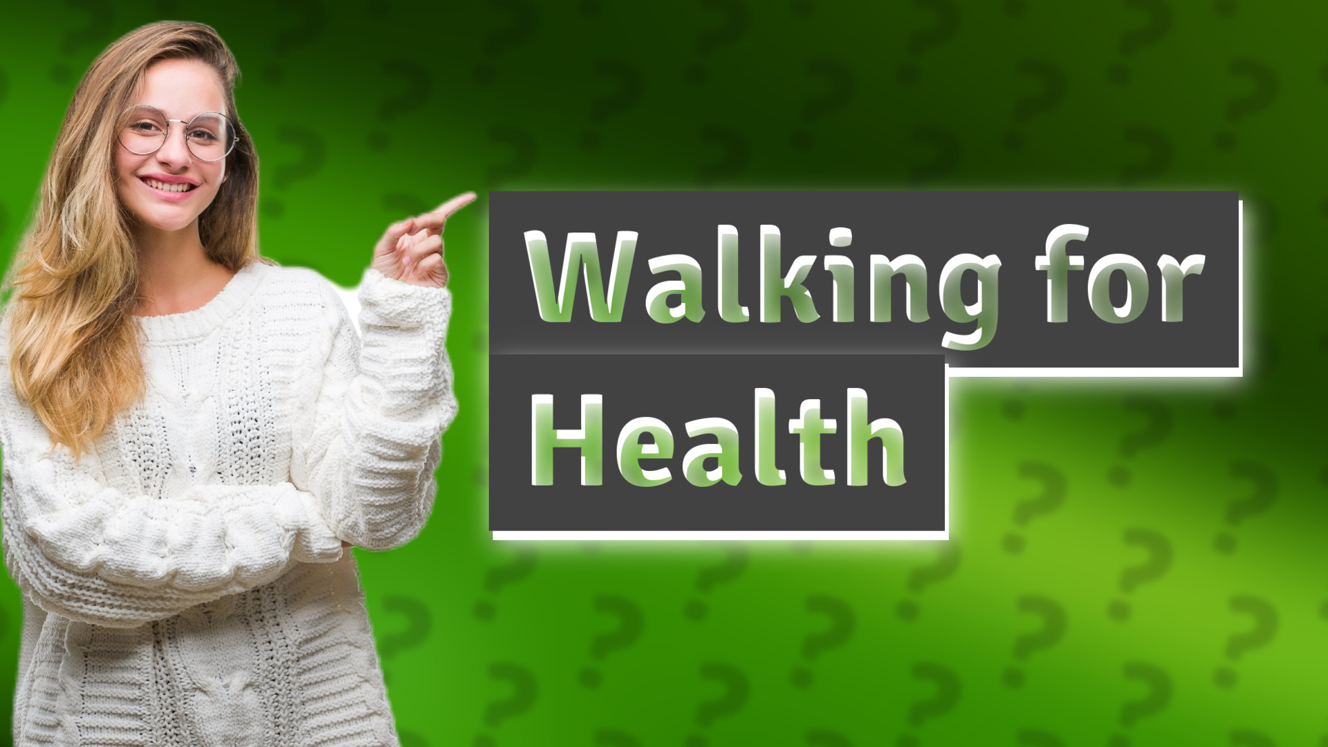 Walking for Health