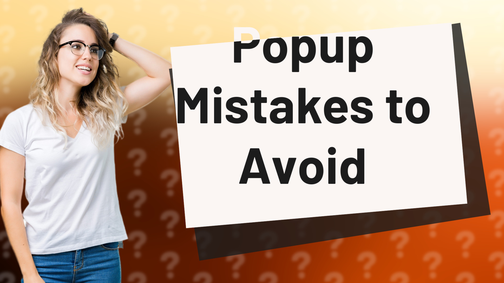 Popup Mistakes to Avoid