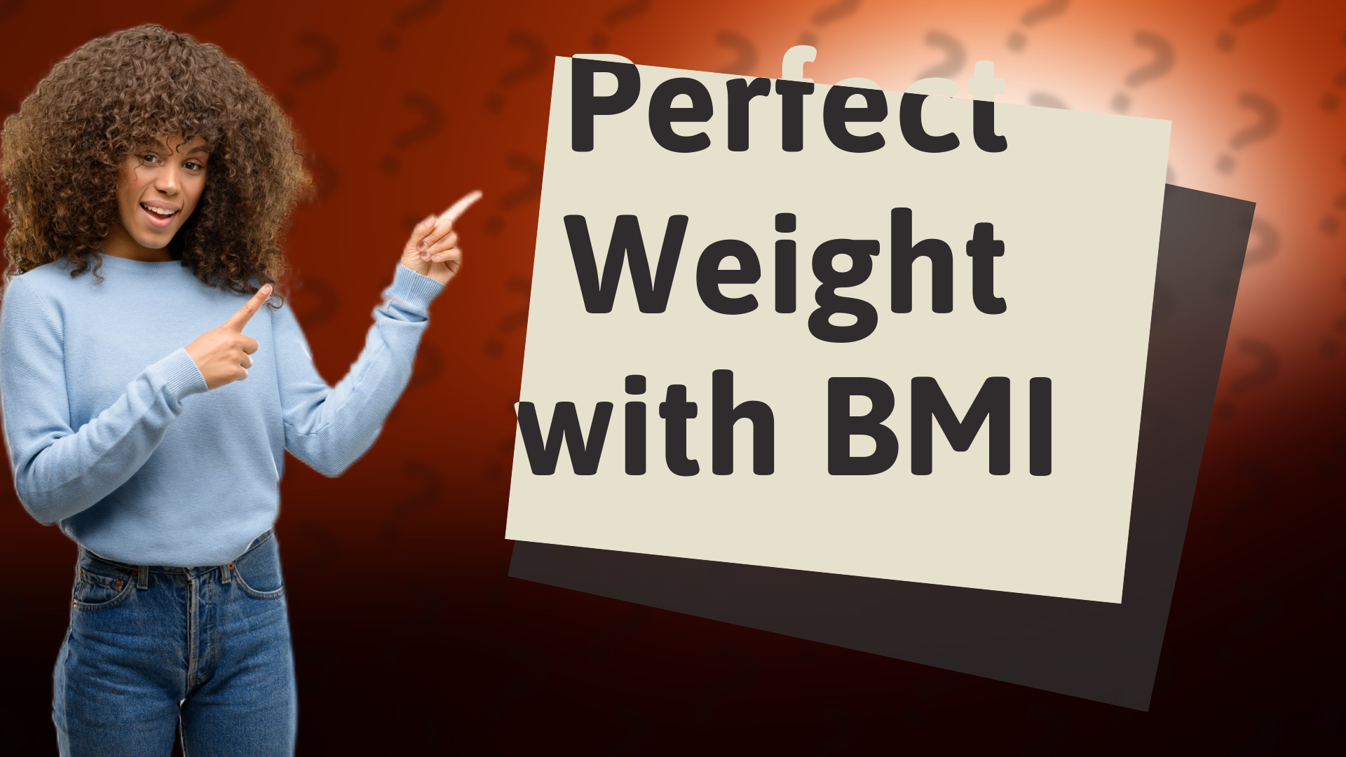 Perfect Weight with BMI