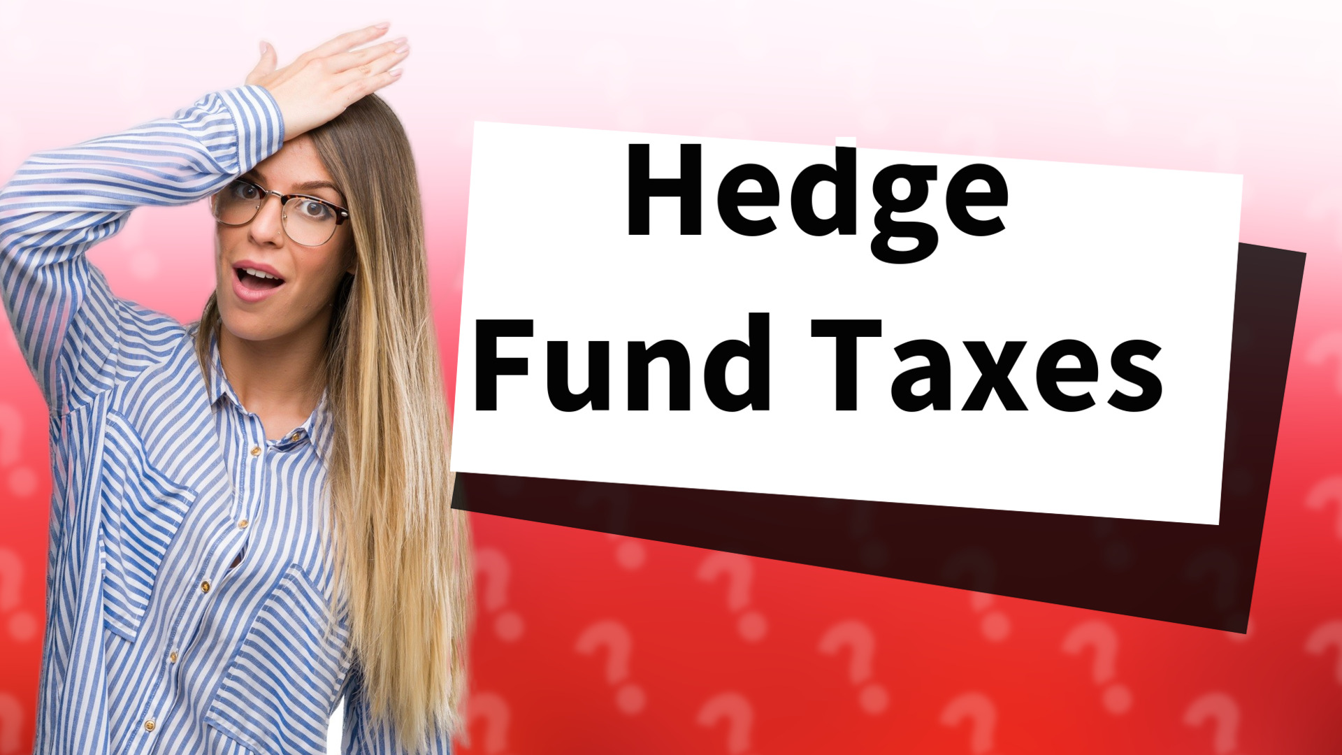 Hedge Fund Taxes