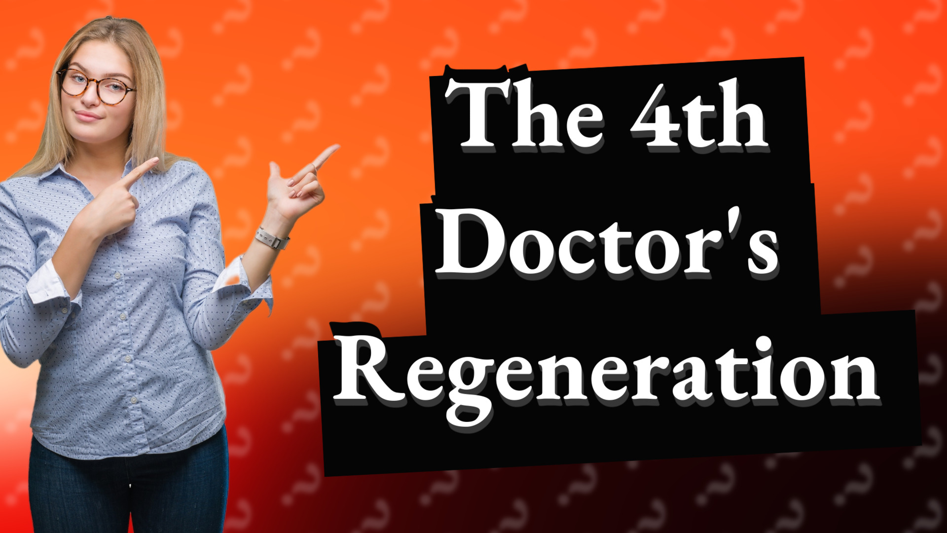 The 4th Doctor's Regeneration
