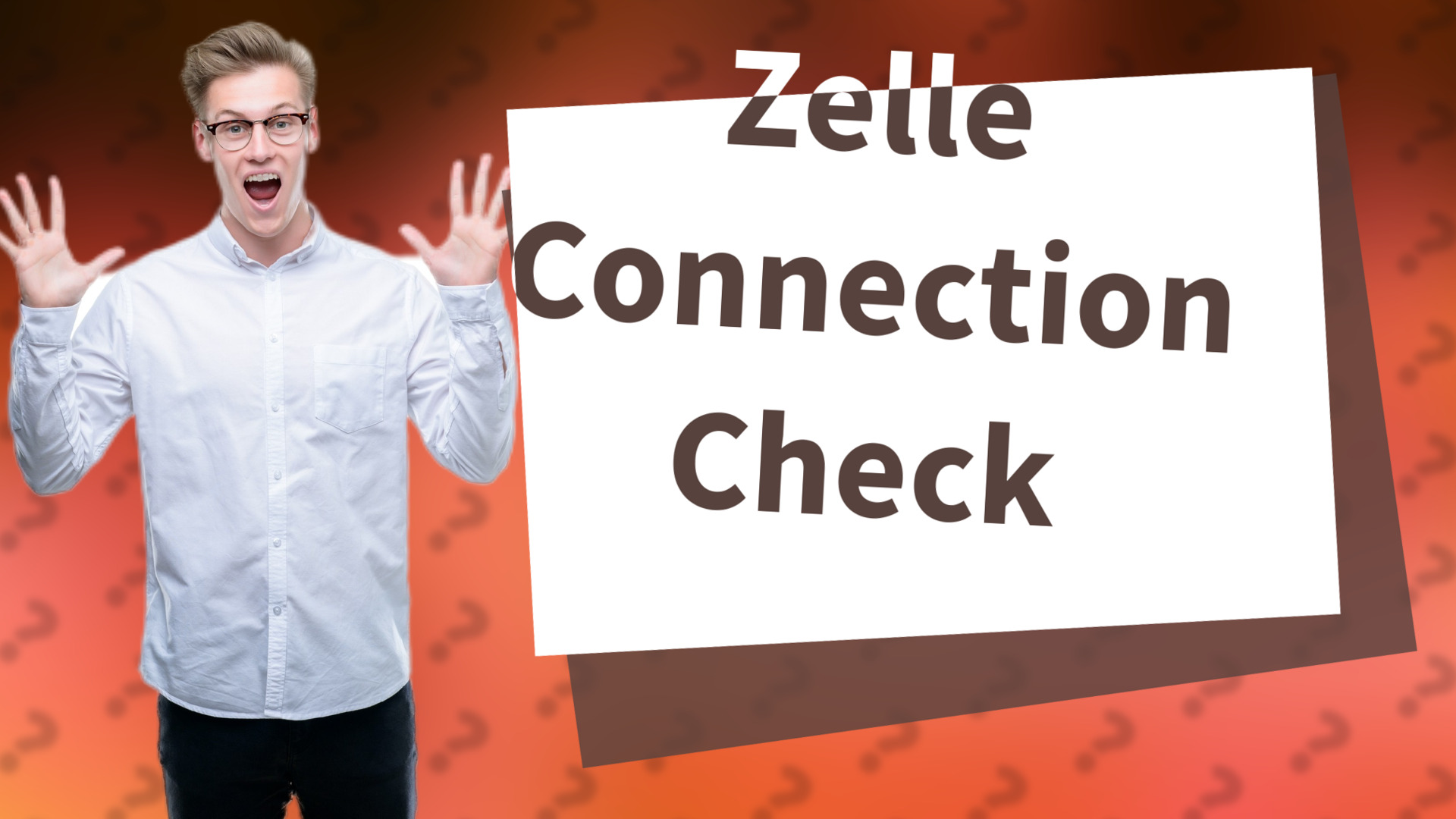 Zelle Connection Check