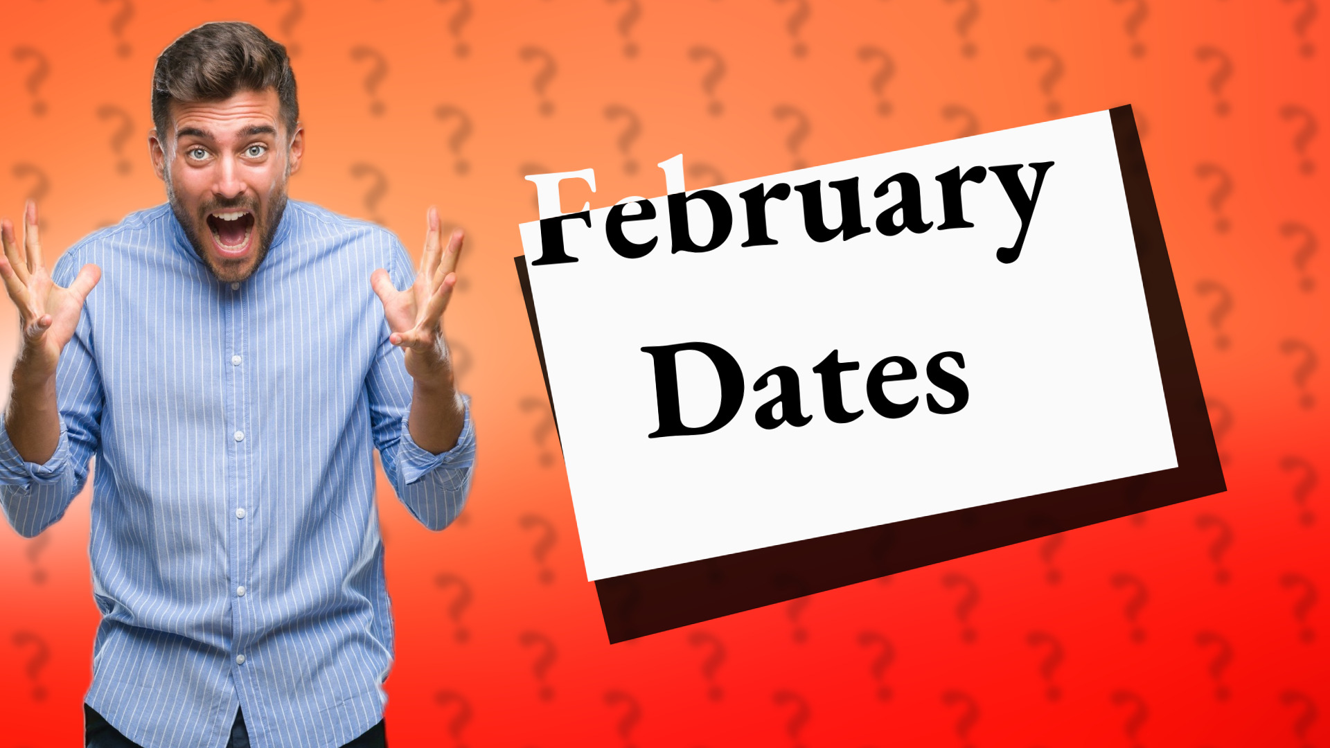 February Dates