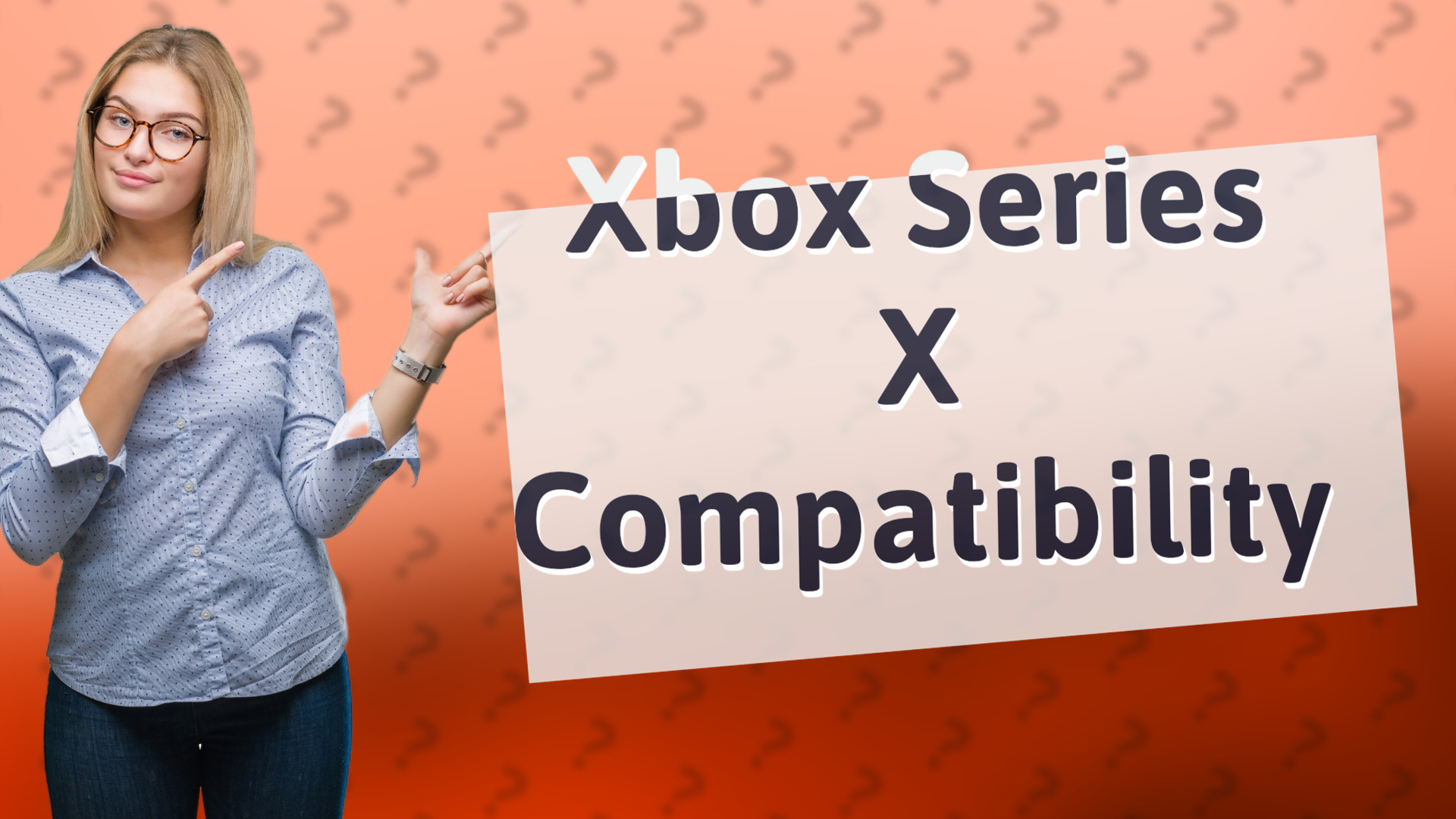 Xbox Series X Compatibility