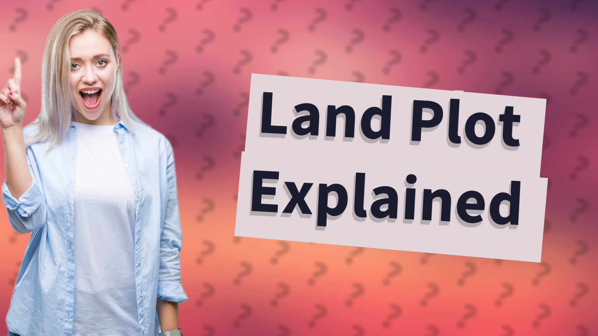 Land Plot Explained