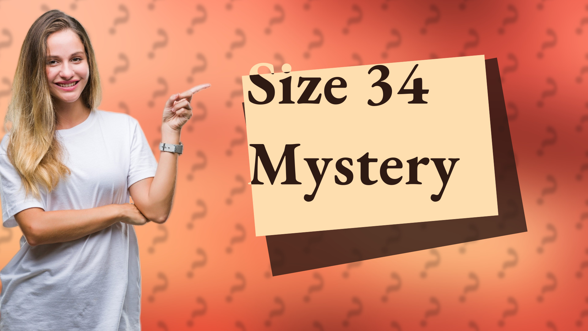 Size 34 Mystery