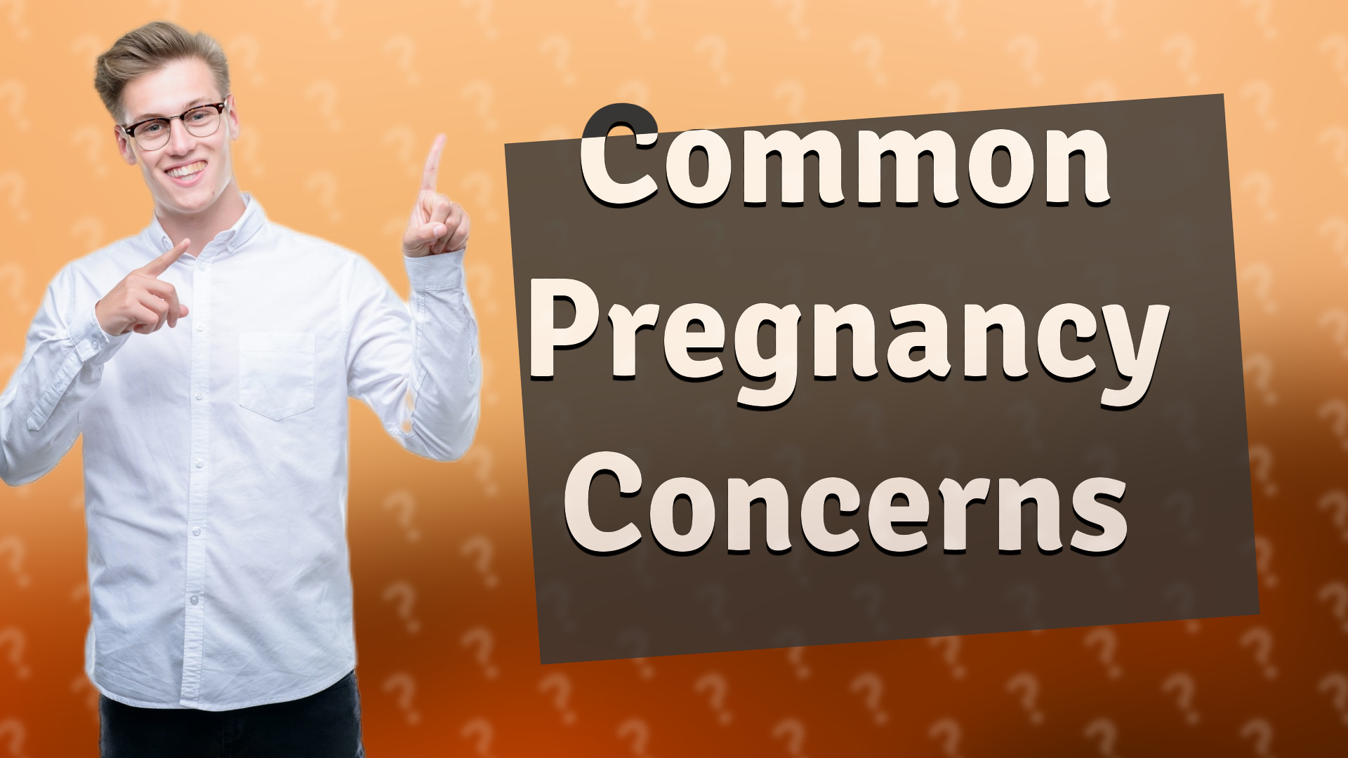 Common Pregnancy Concerns