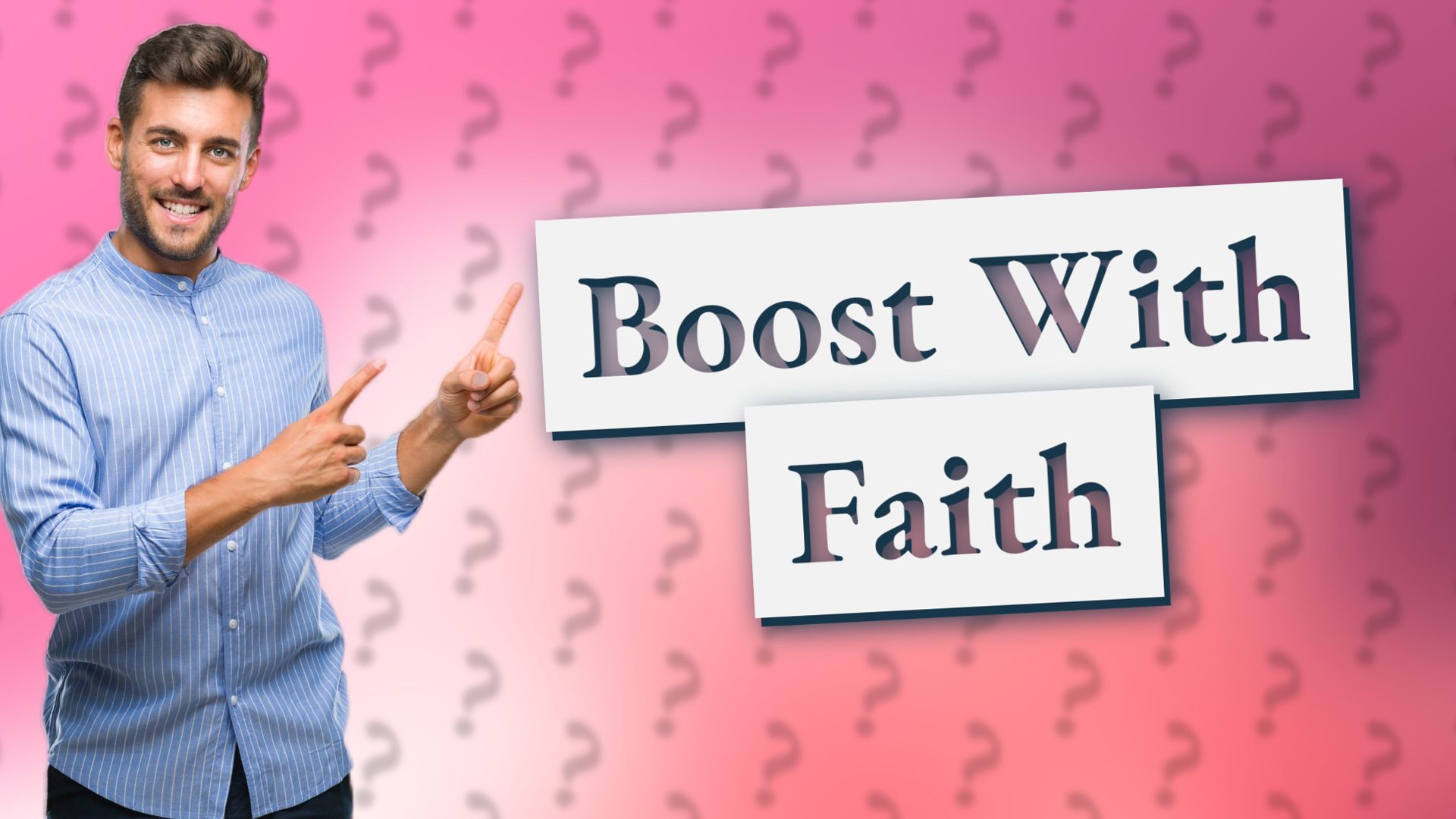 Boost With Faith