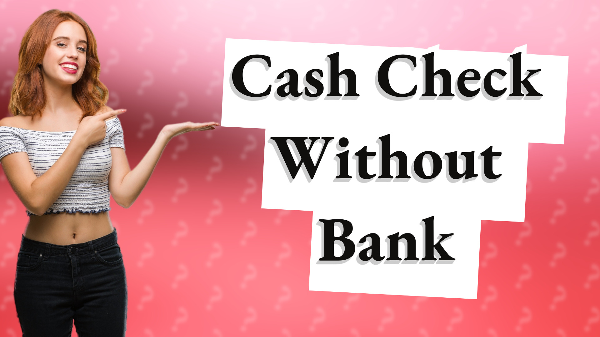 Cash Check Without Bank