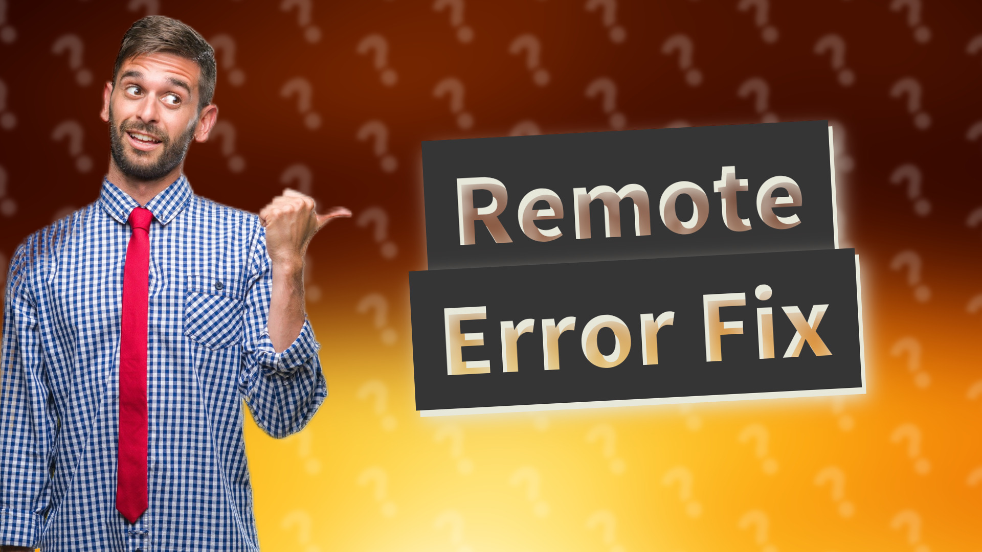 Remote Error Fix