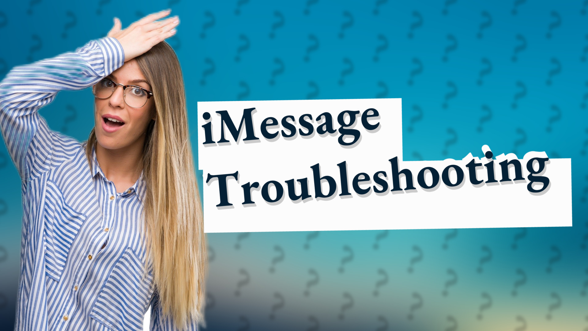 iMessage Troubleshooting