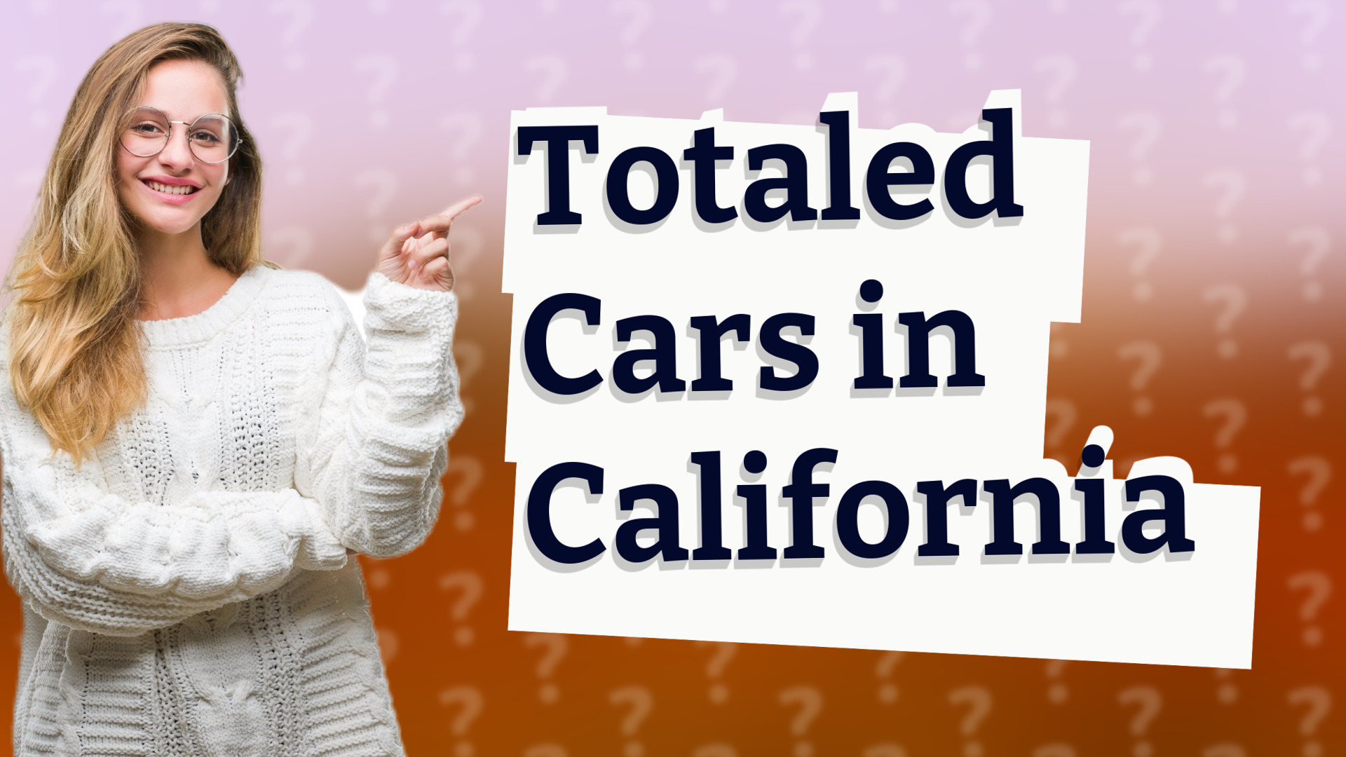 Totaled Cars in California