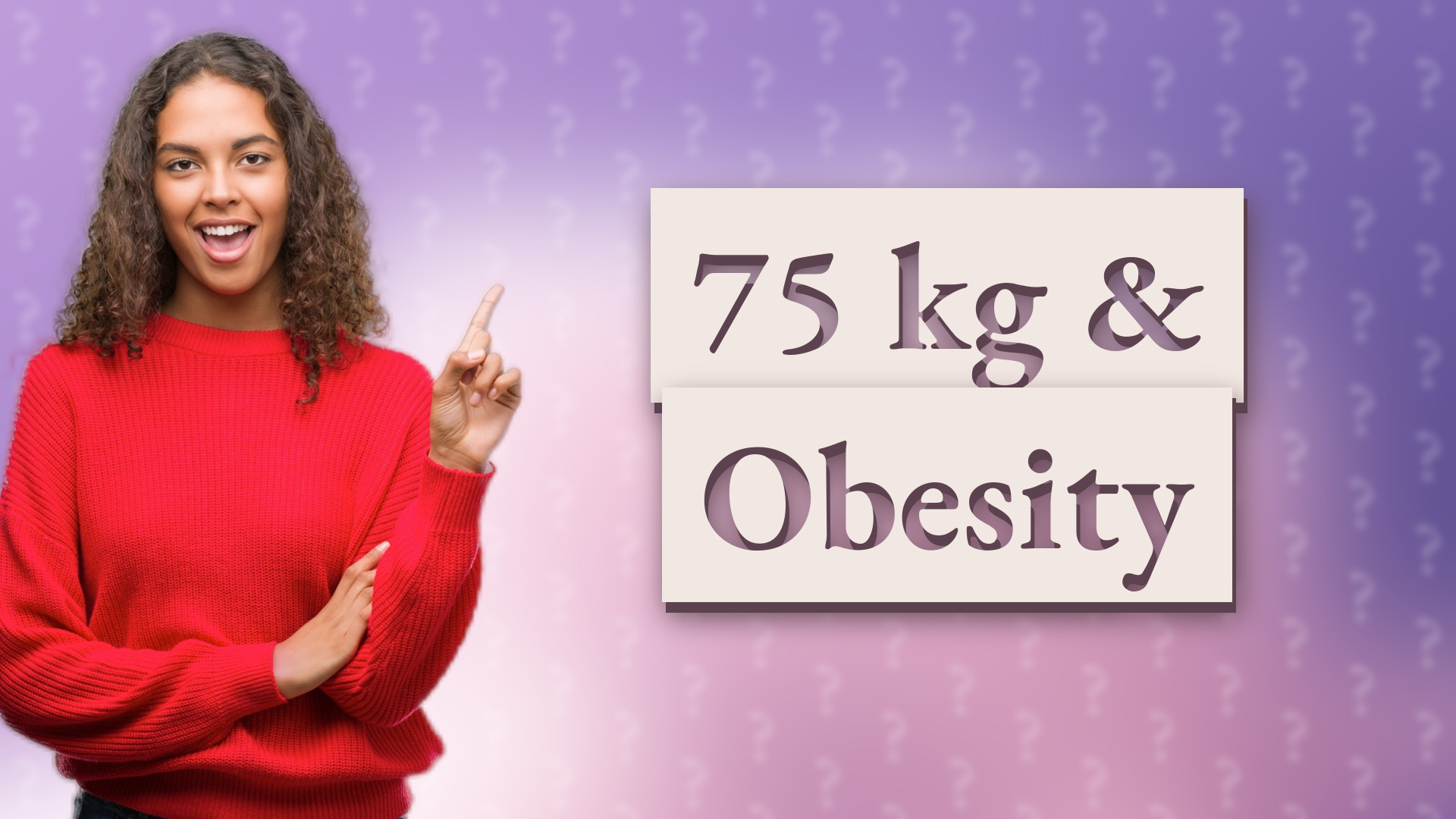 75 kg & Obesity