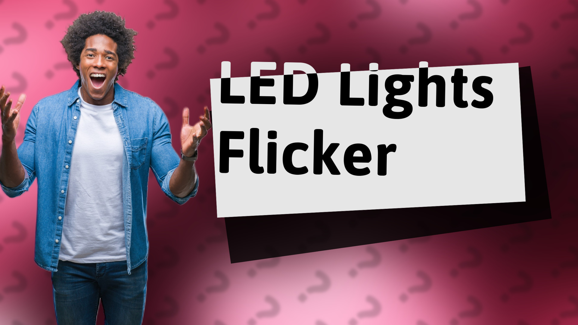 LED Lights Flicker
