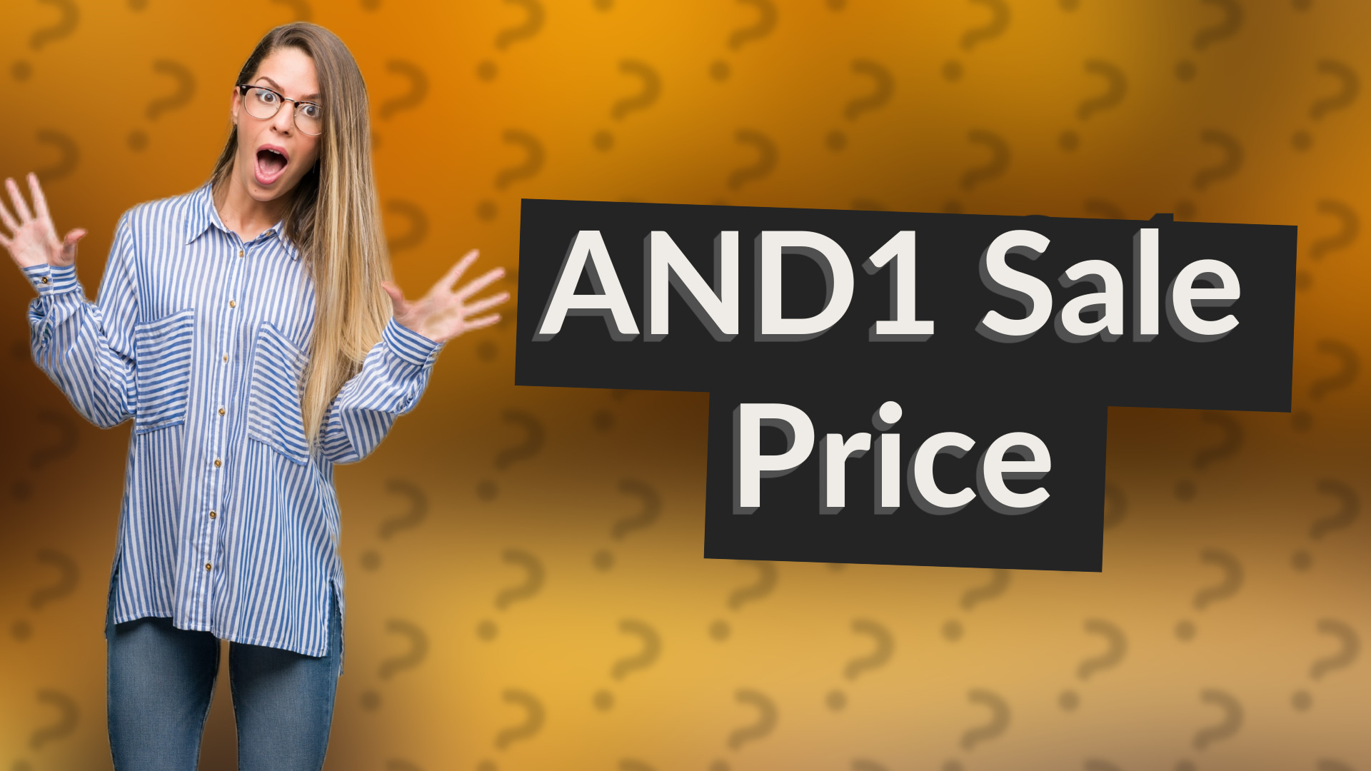 AND1 Sale Price