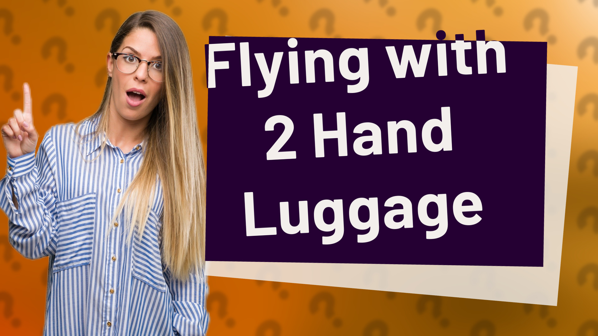 Flying with 2 Hand Luggage