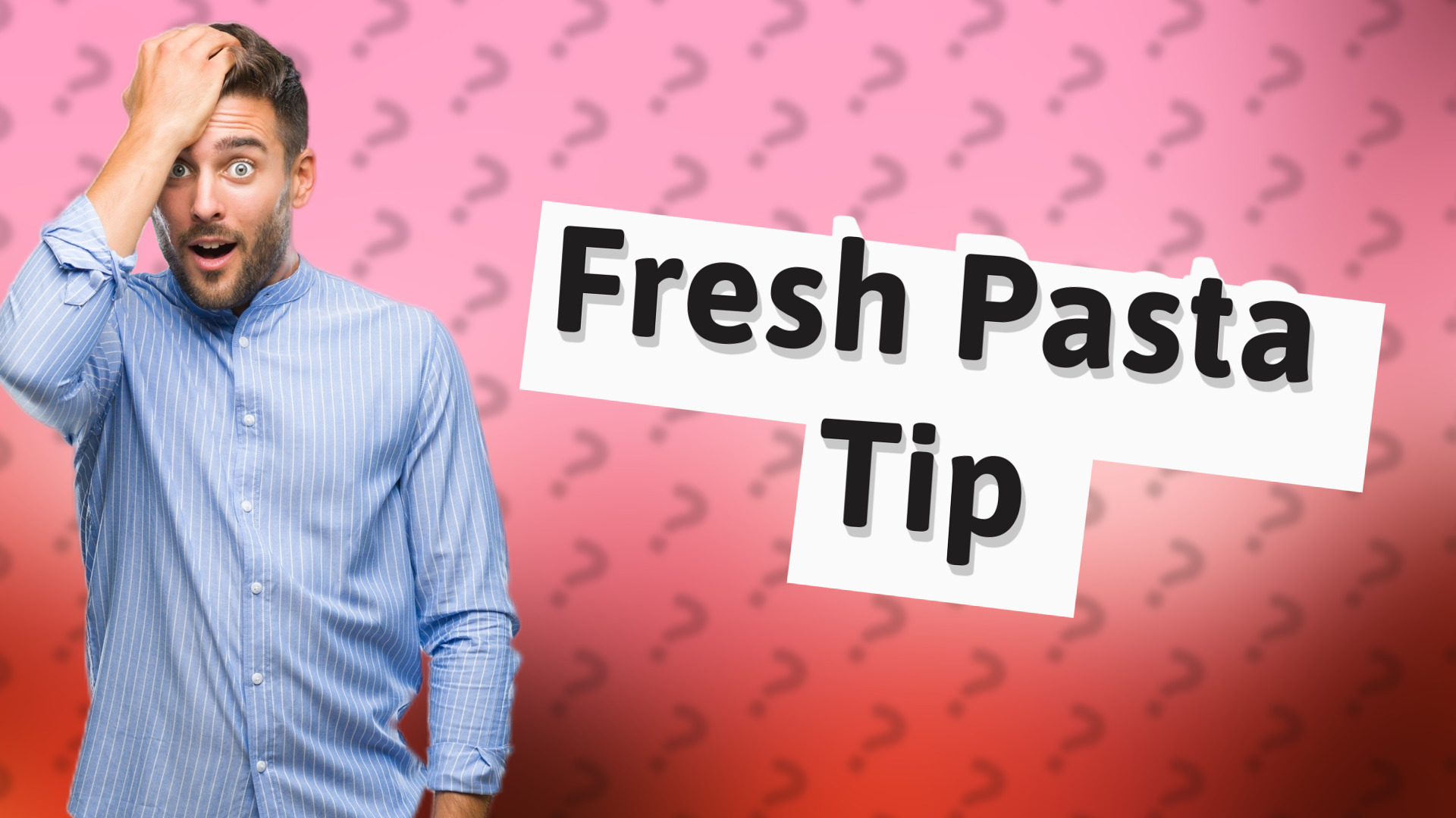 Fresh Pasta Tip