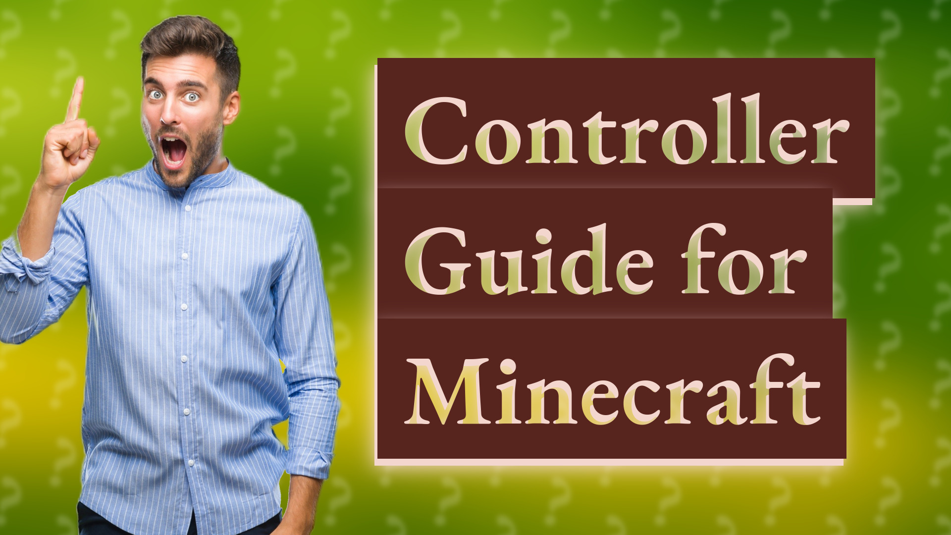 Controller Guide for Minecraft