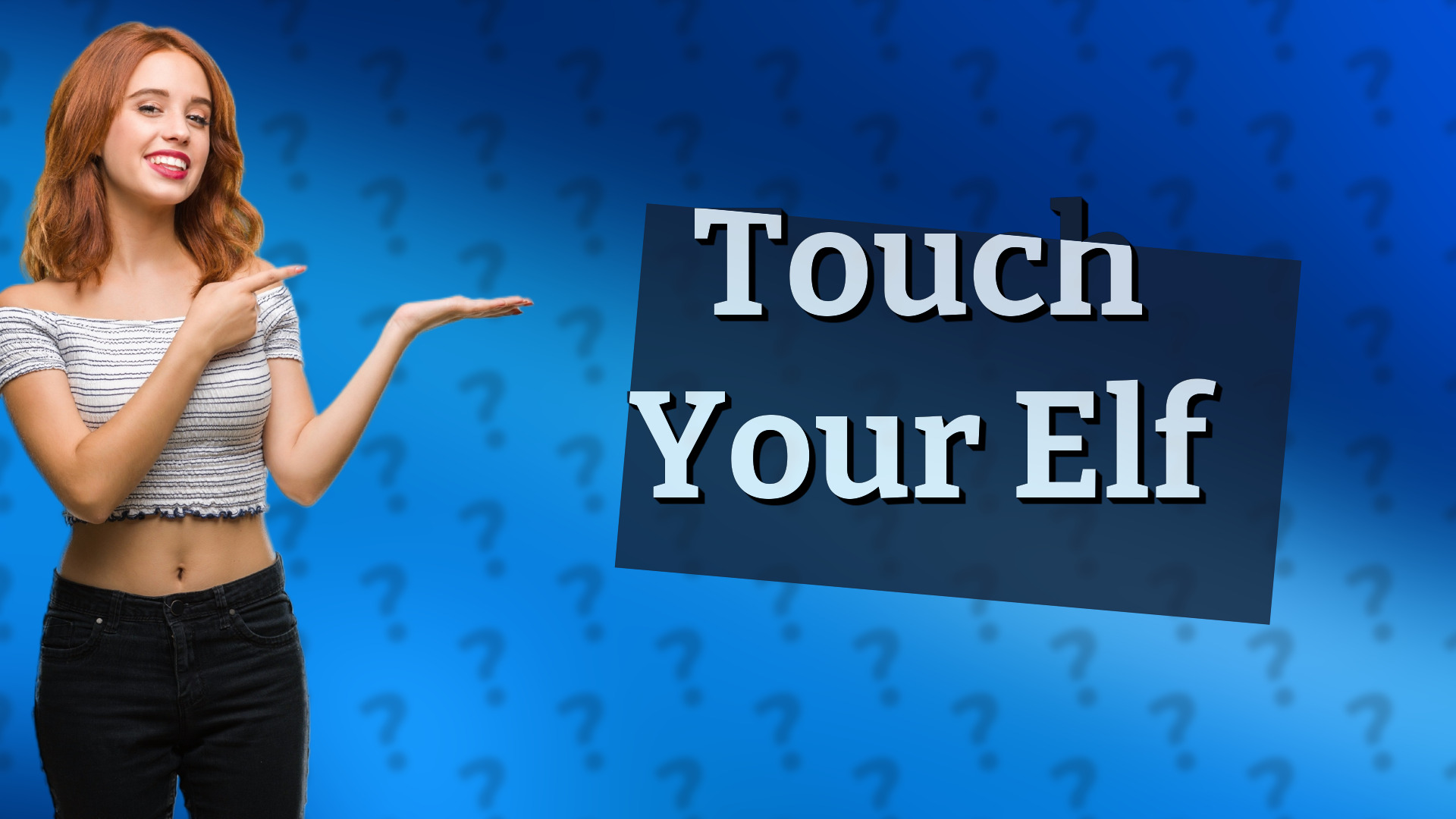 Touch Your Elf
