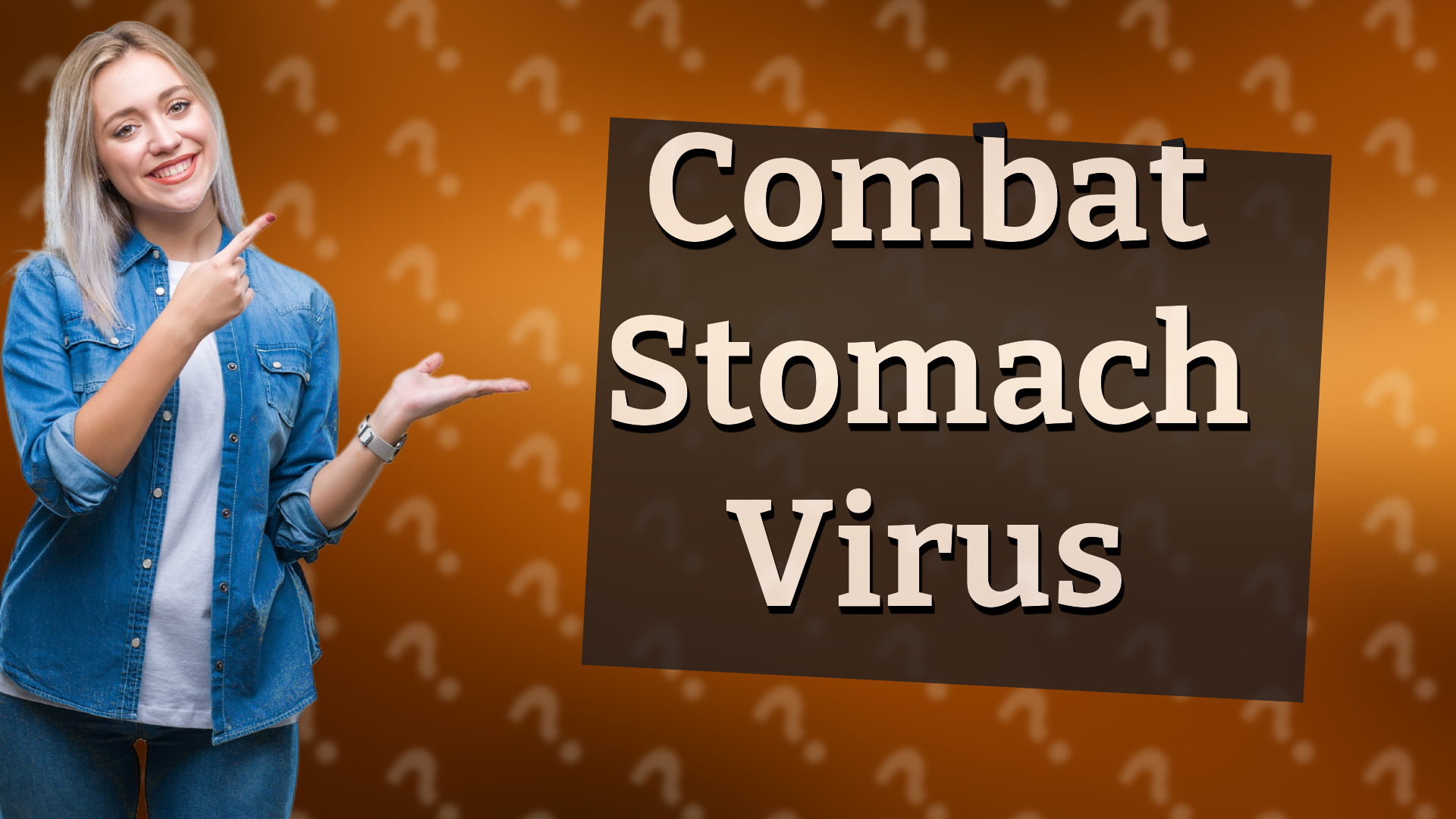 Combat Stomach Virus